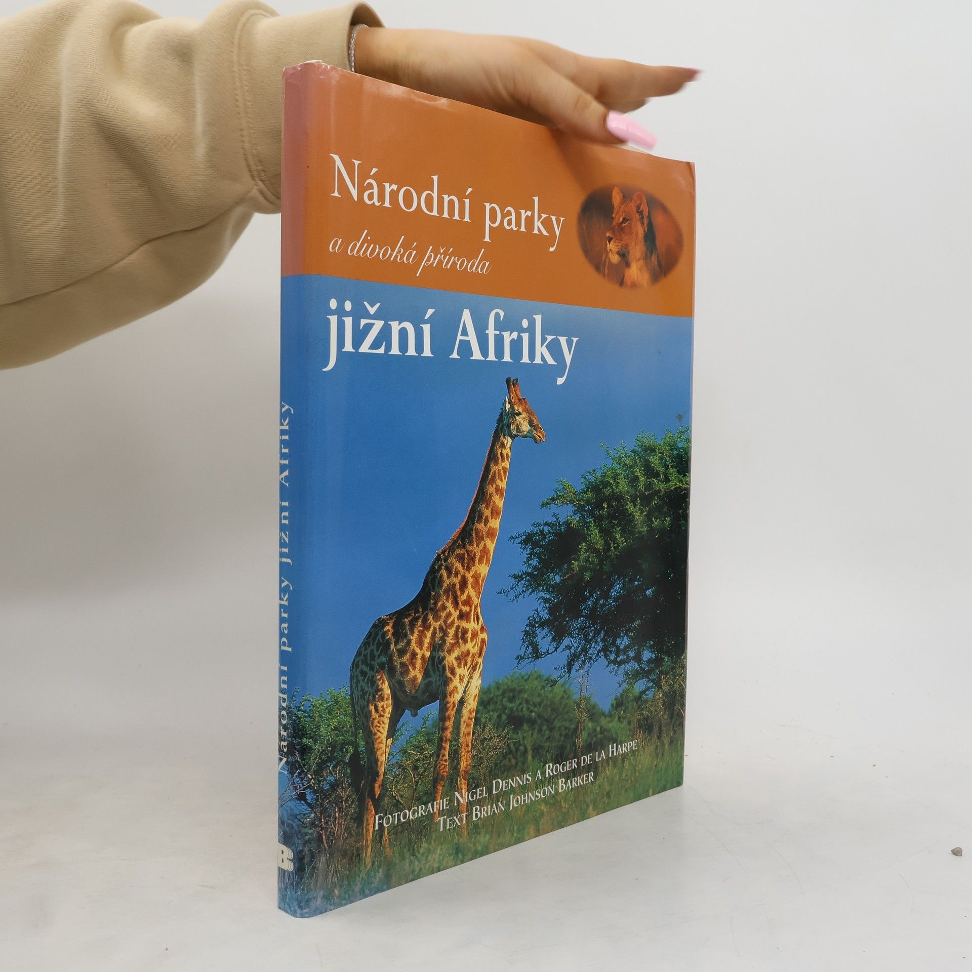 Brian Johnson Barker Národní parky a divoká příroda jižní Afriky