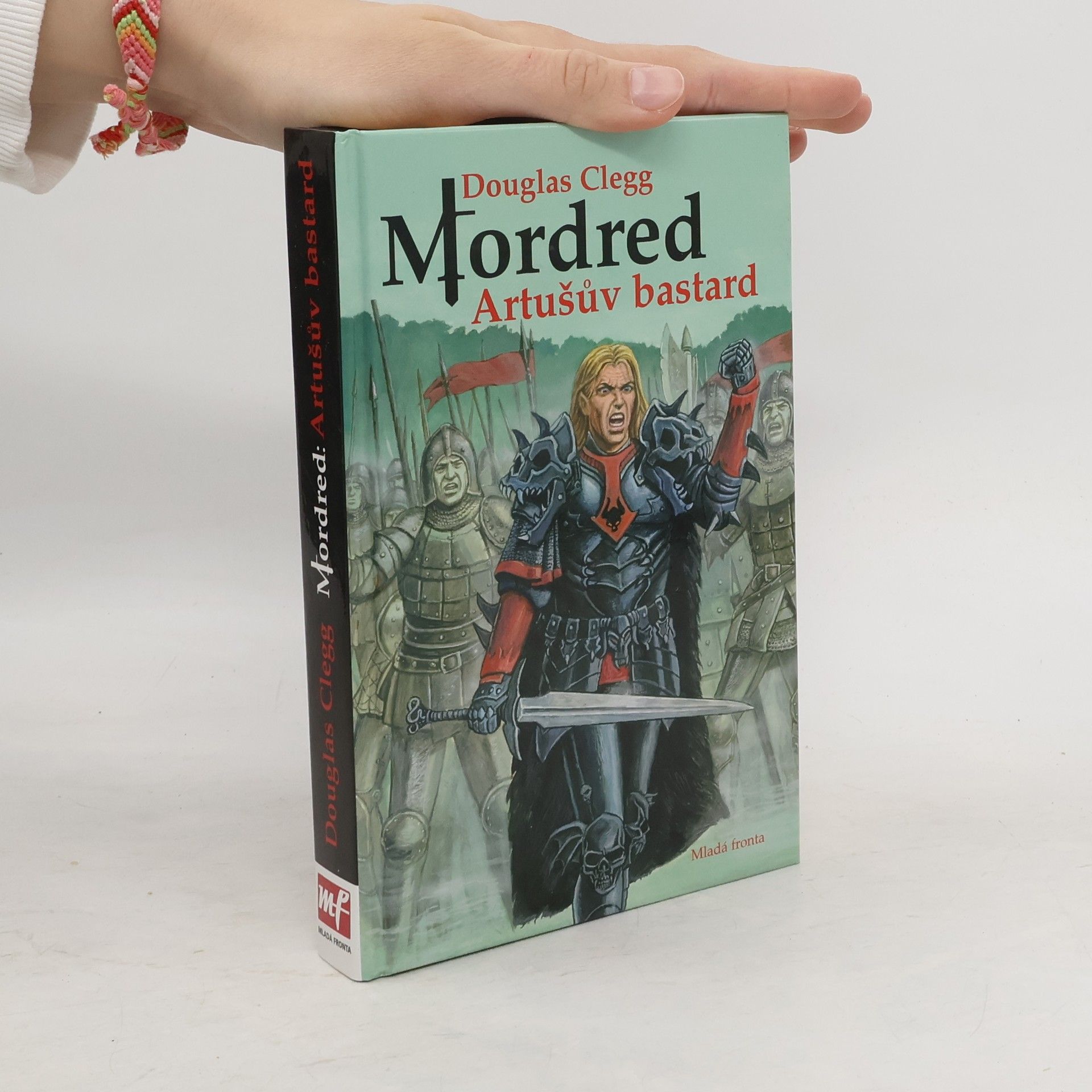 Douglas Clegg Mordred - Artušův bastard