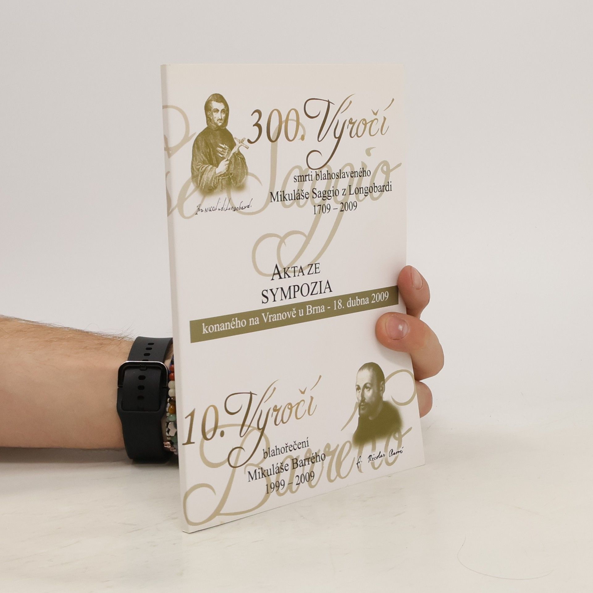 Milan Jura 300. výročí smrti blahoslaveného Mikuláše z Longobardi. Akta ze sympozia