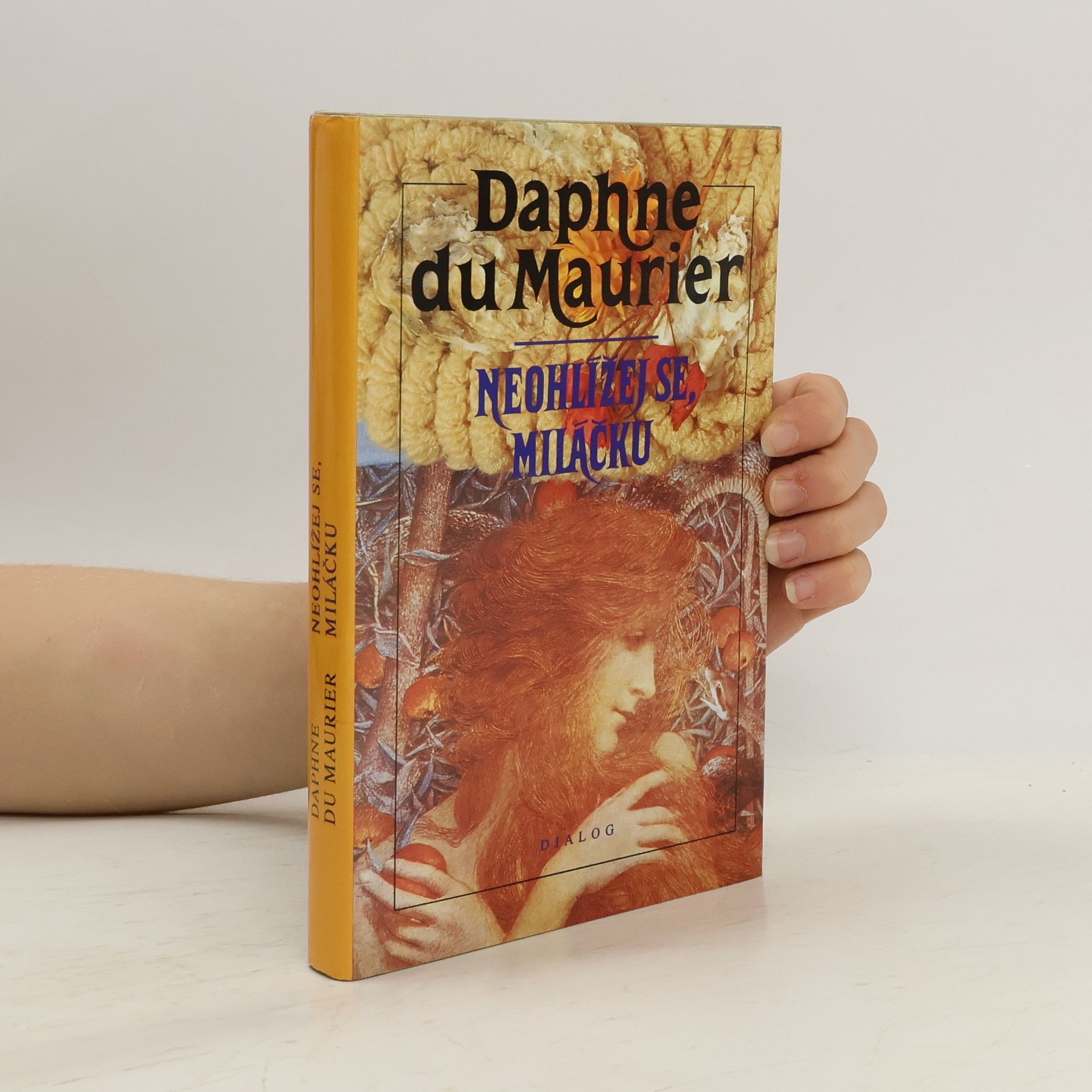 Daphne du Maurierová Neohlížej se, miláčku