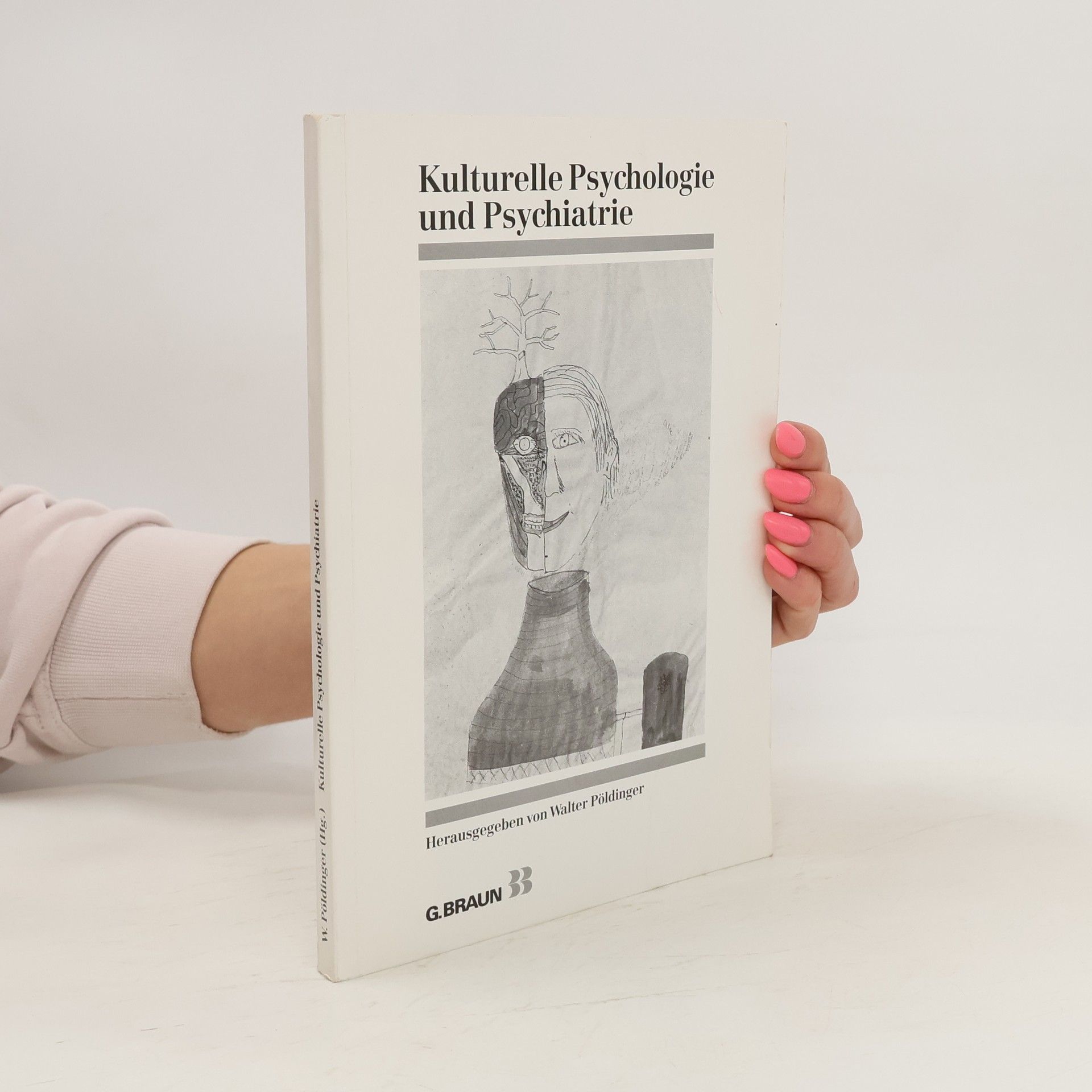 Walter Pöldinger Kulturelle Psychologie und Psychiatrie