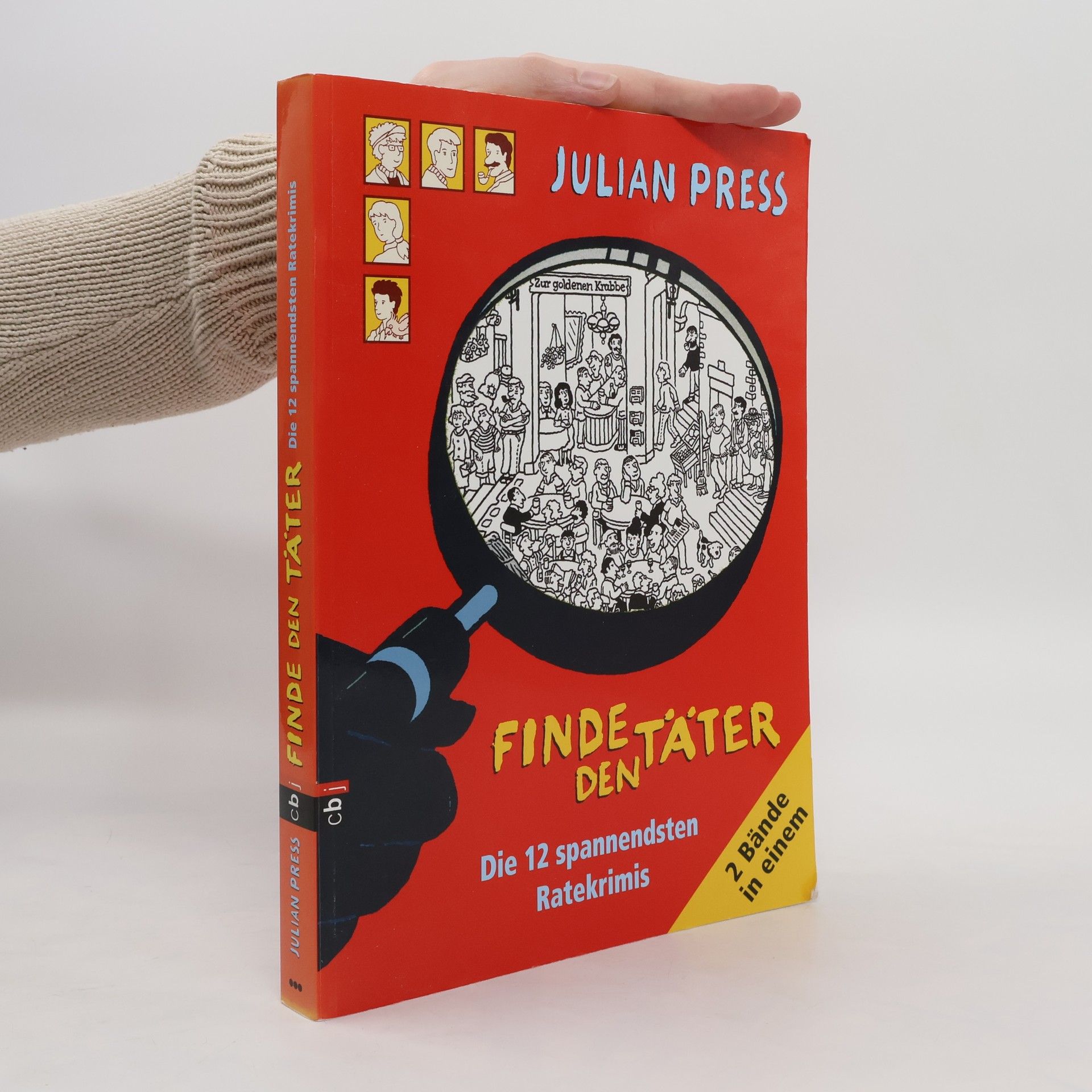 Julian Press Finde den Täter - die 12 spannendsten Ratekrimis