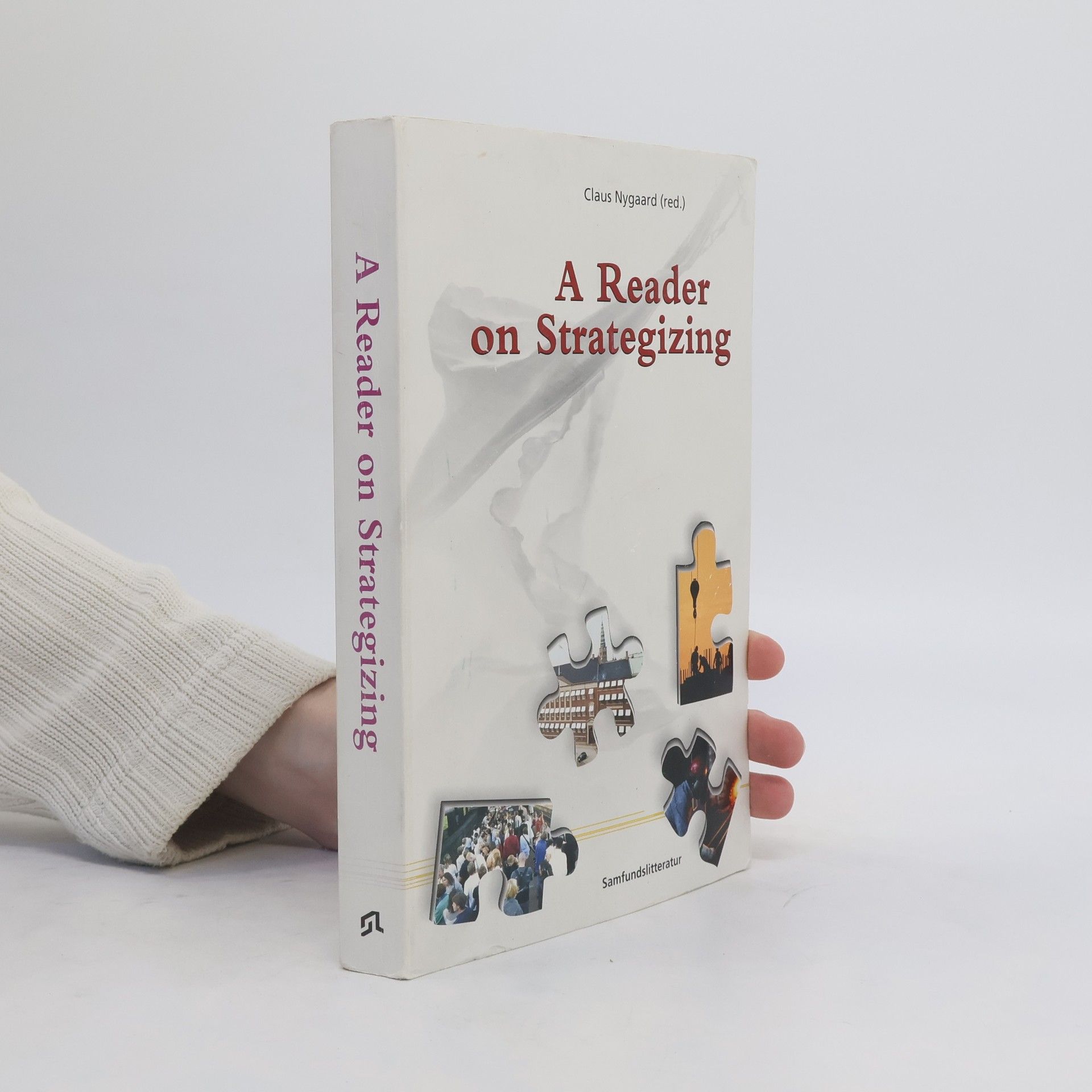 Claus Nygaard A Reader on Strategizing
