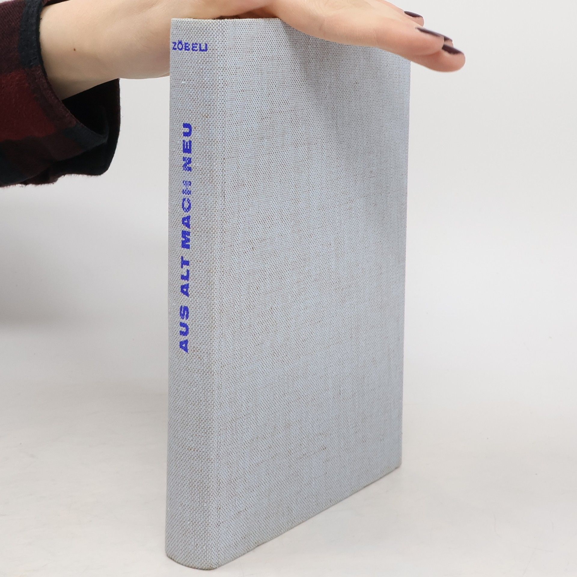 Hans J. Zöbeli Aus Alt mach' Neu