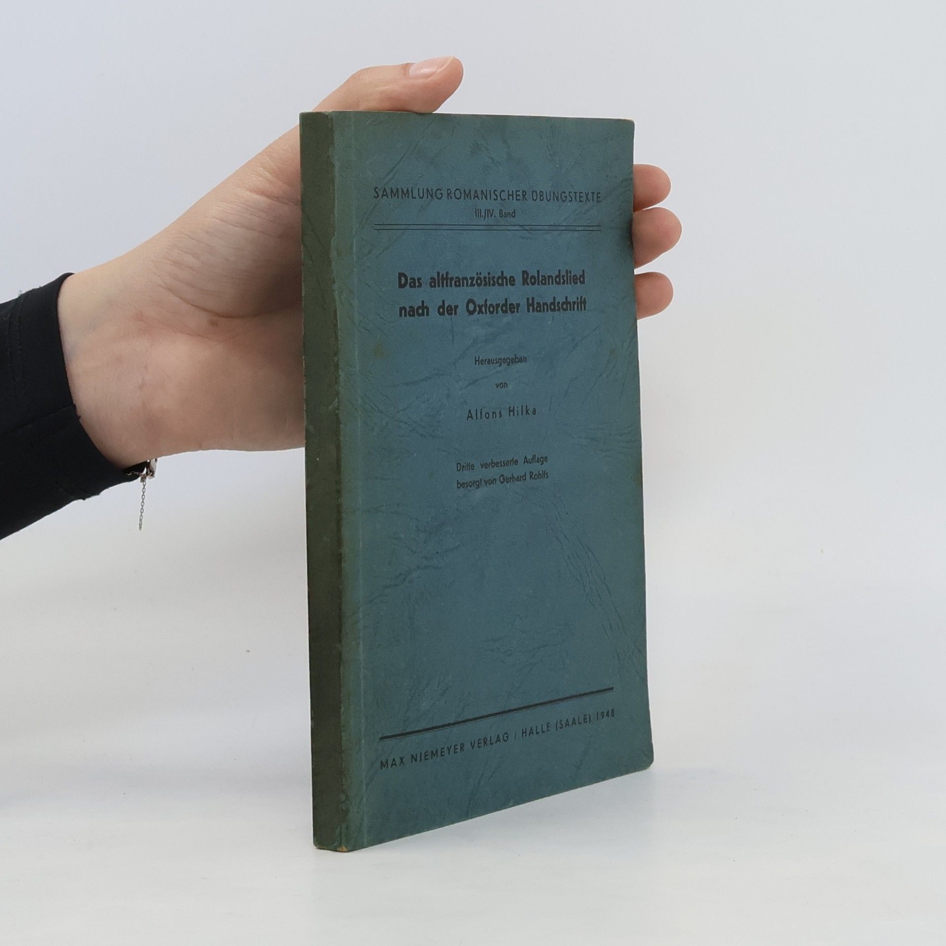 Alfons Hilka Das altfranzösische Rolandslied nach der Oxforder Handschrift
