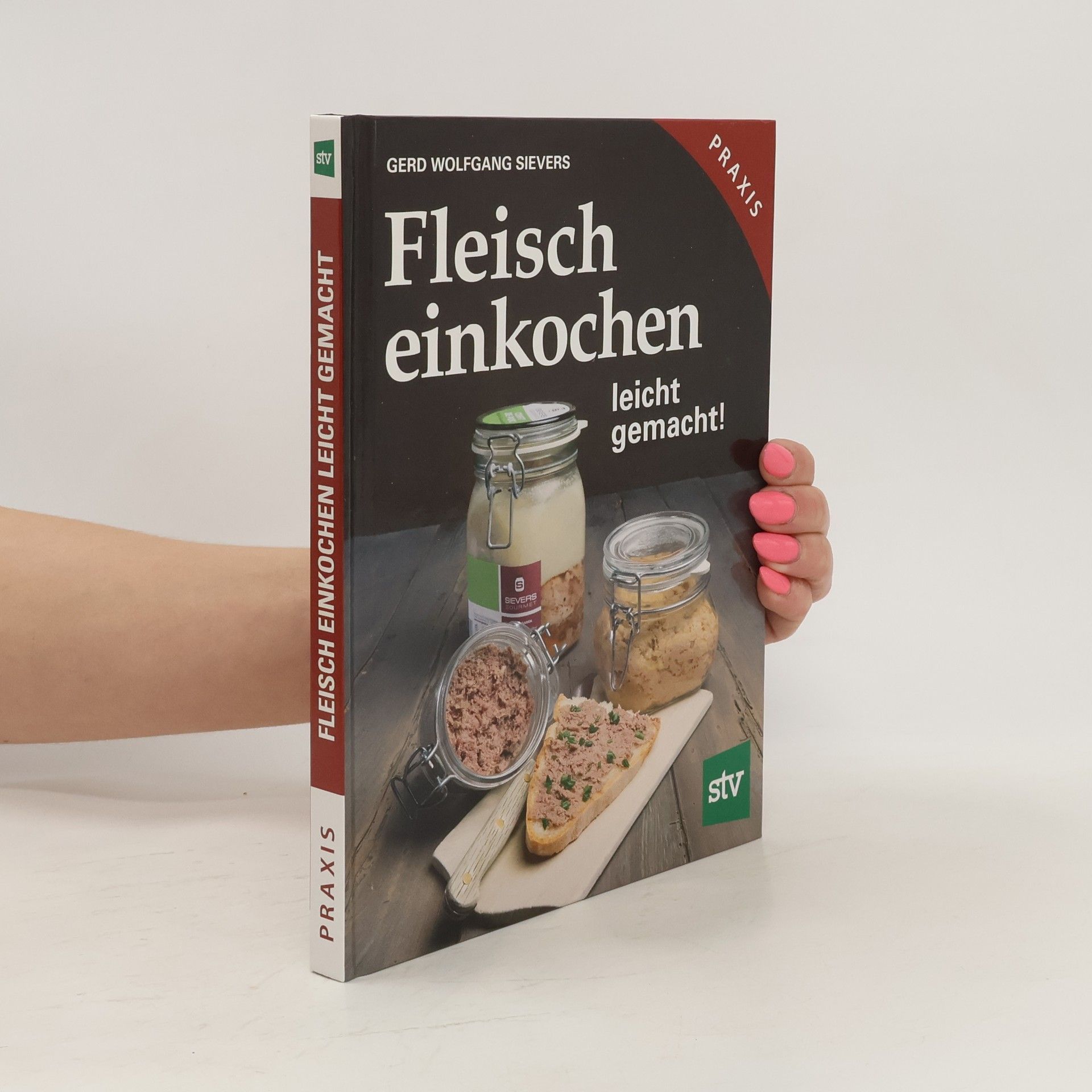 Gerd Wolfgang Sievers Fleisch einkochen