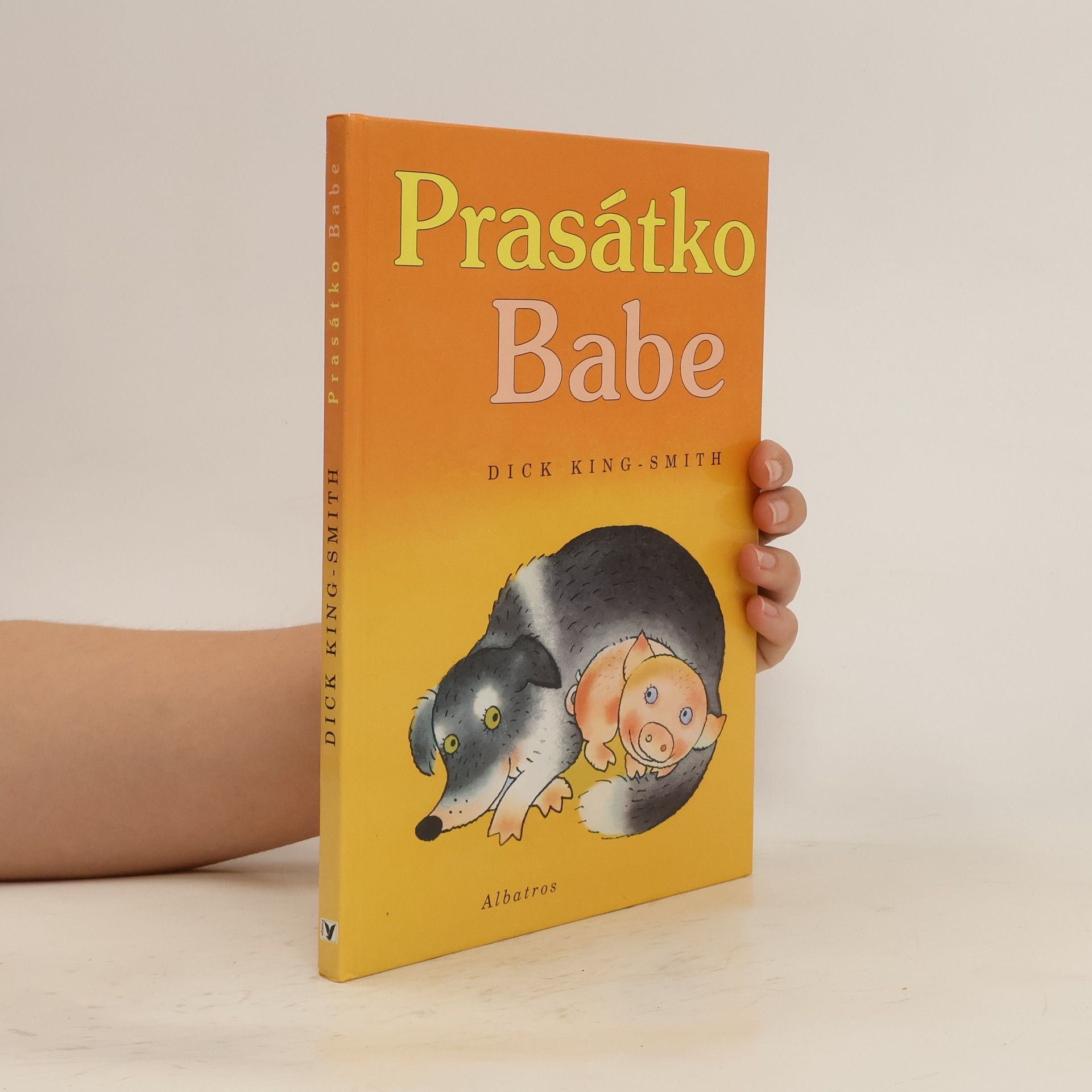 Dick King-Smith Prasátko Babe
