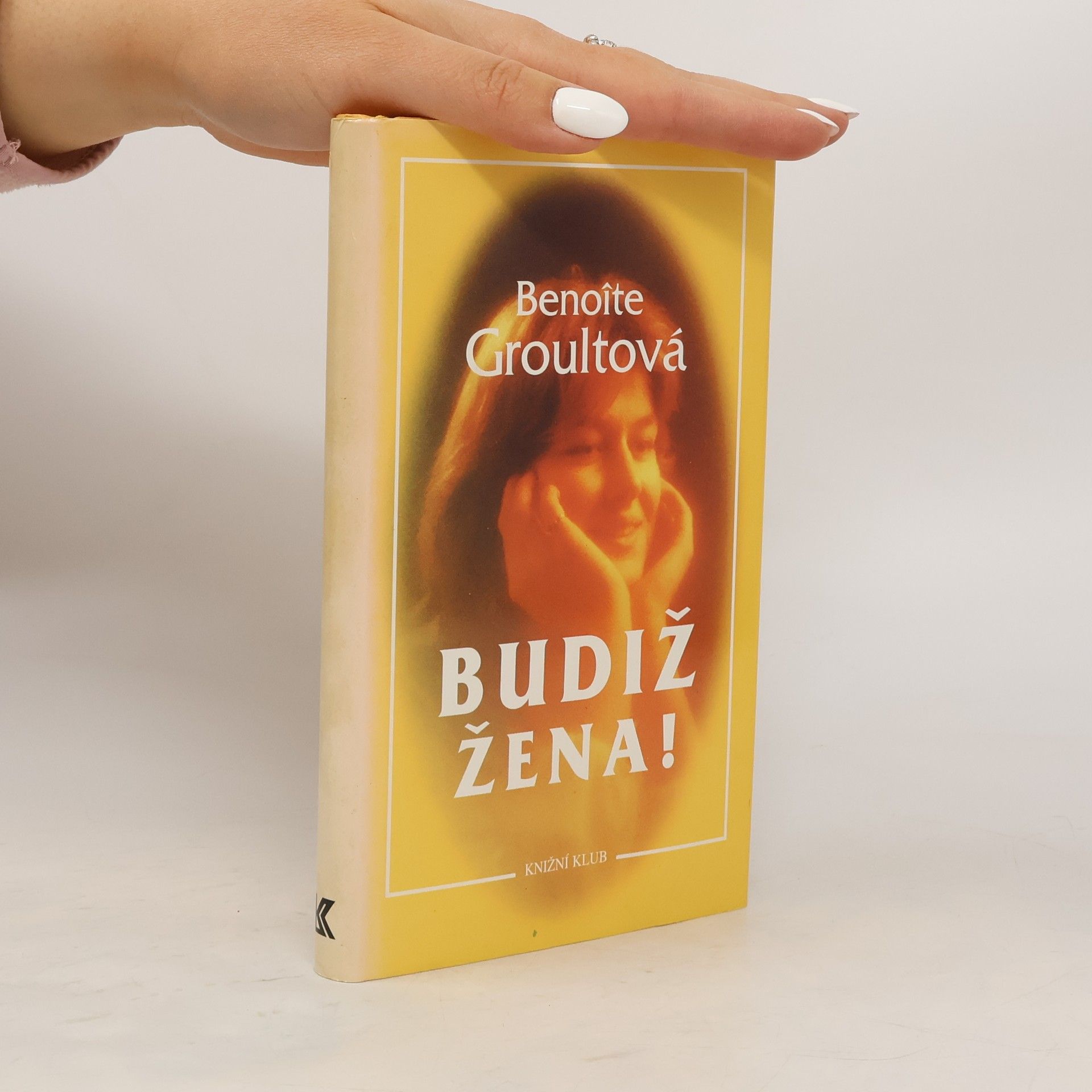Benoîte Groult Budiž žena!