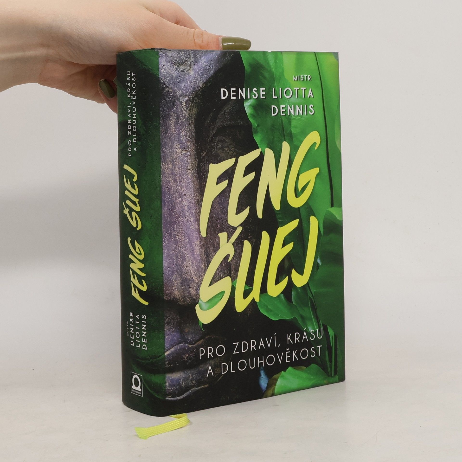 Denise Liotta Dennis Feng šuej pro zdraví, krásu a dlouhověkost