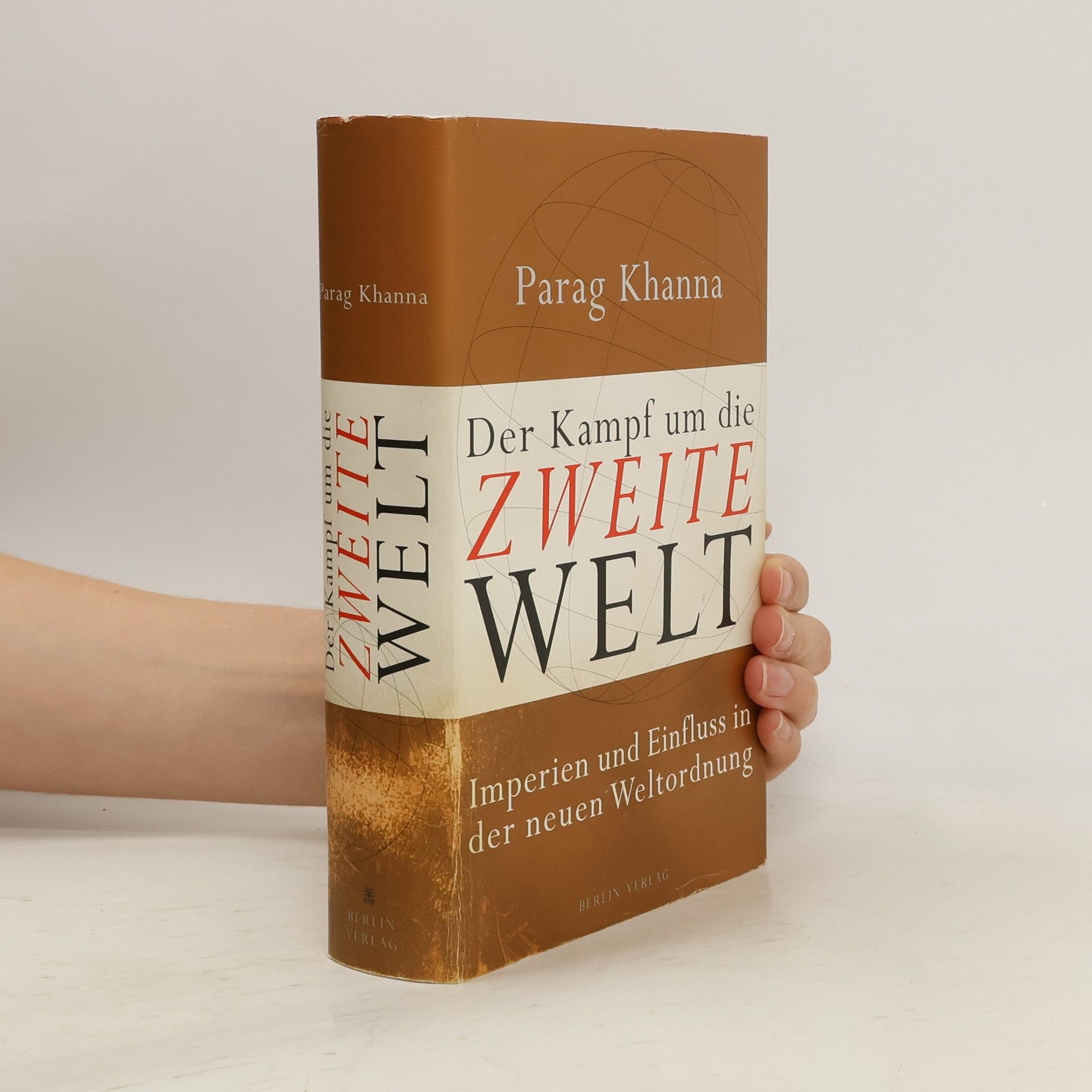Parag Khanna Der Kampf um die Zweite Welt