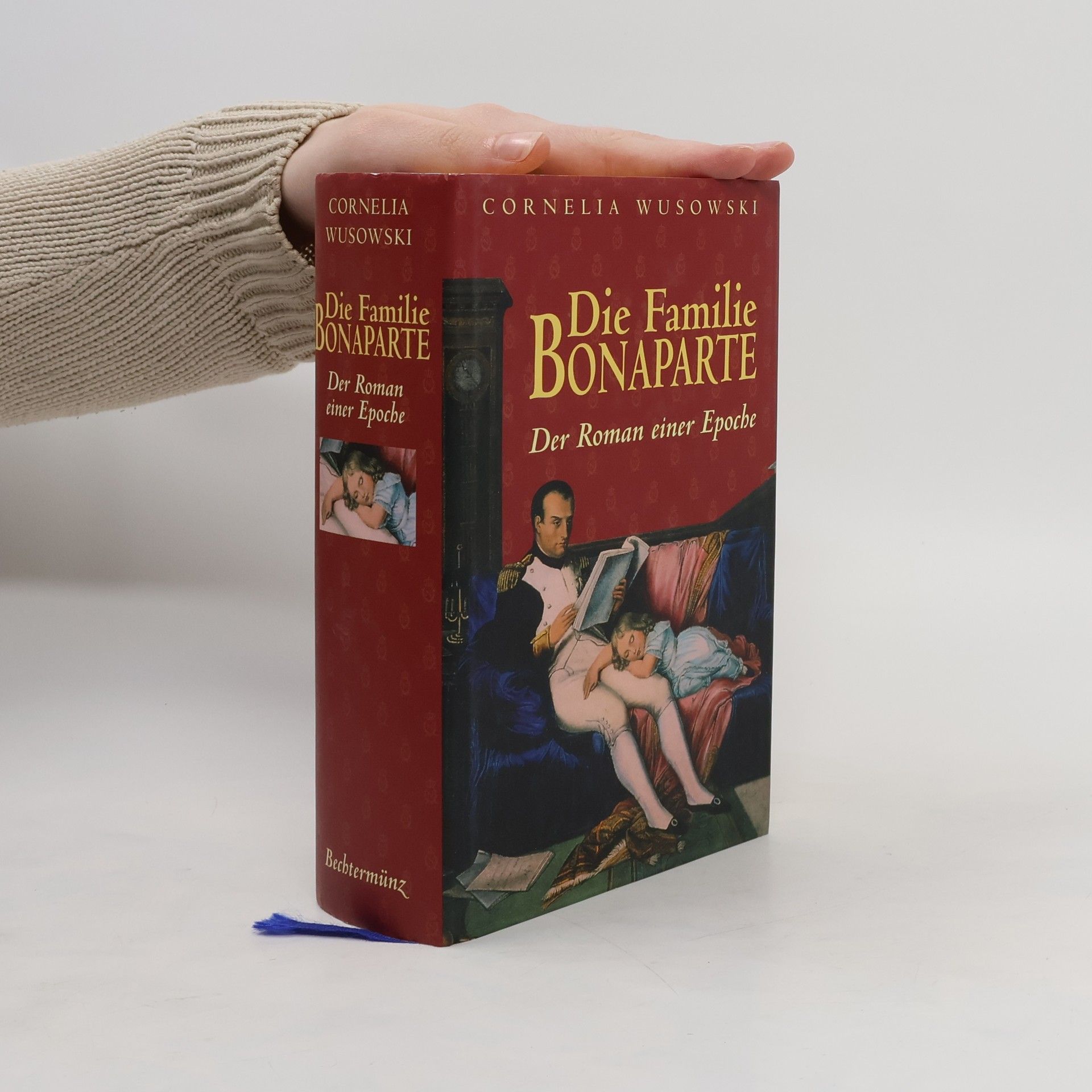 Cornelia Wusowski Die Familie Bonaparte