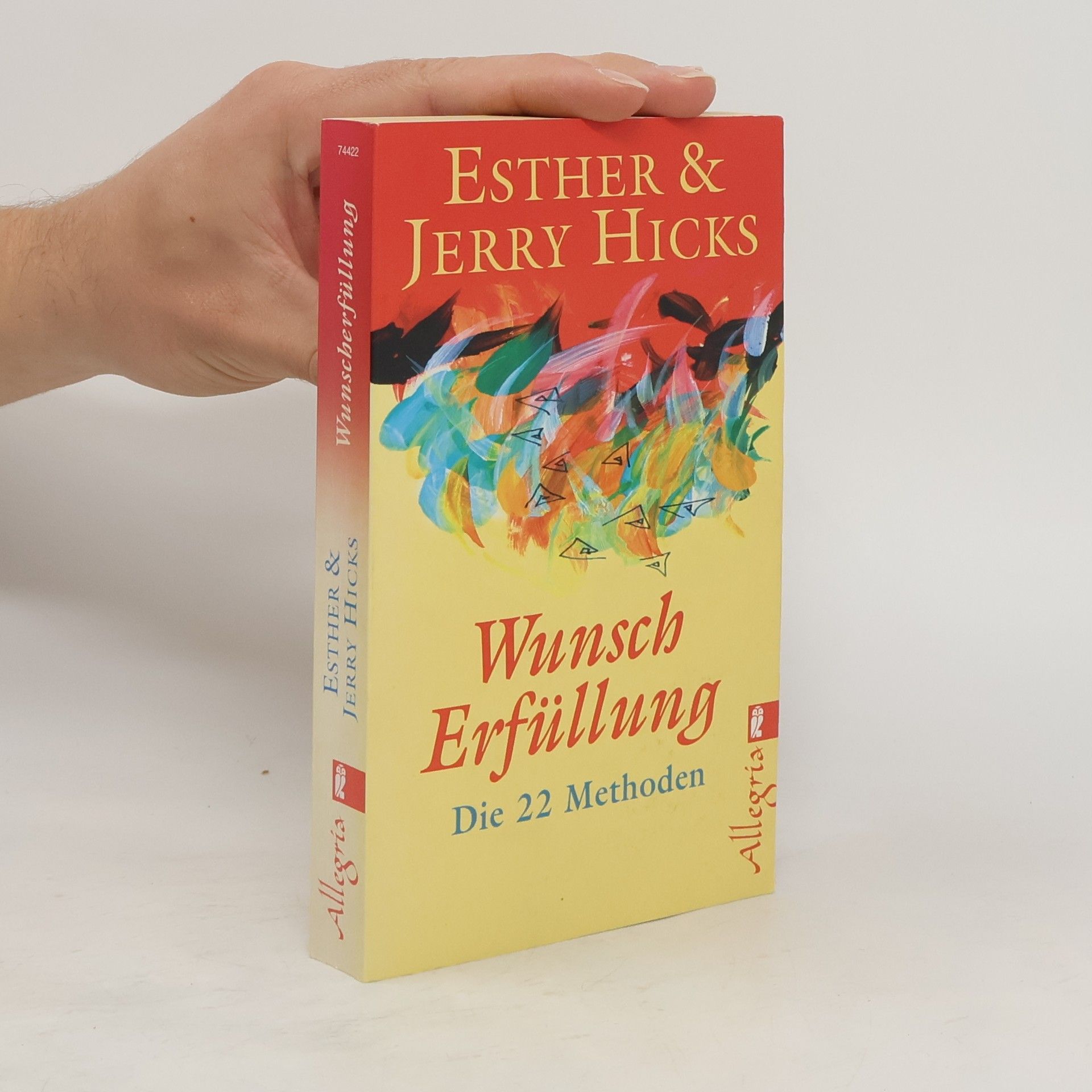 Esther Hicks Wunsch Erfüllung: Die 22 Methoden