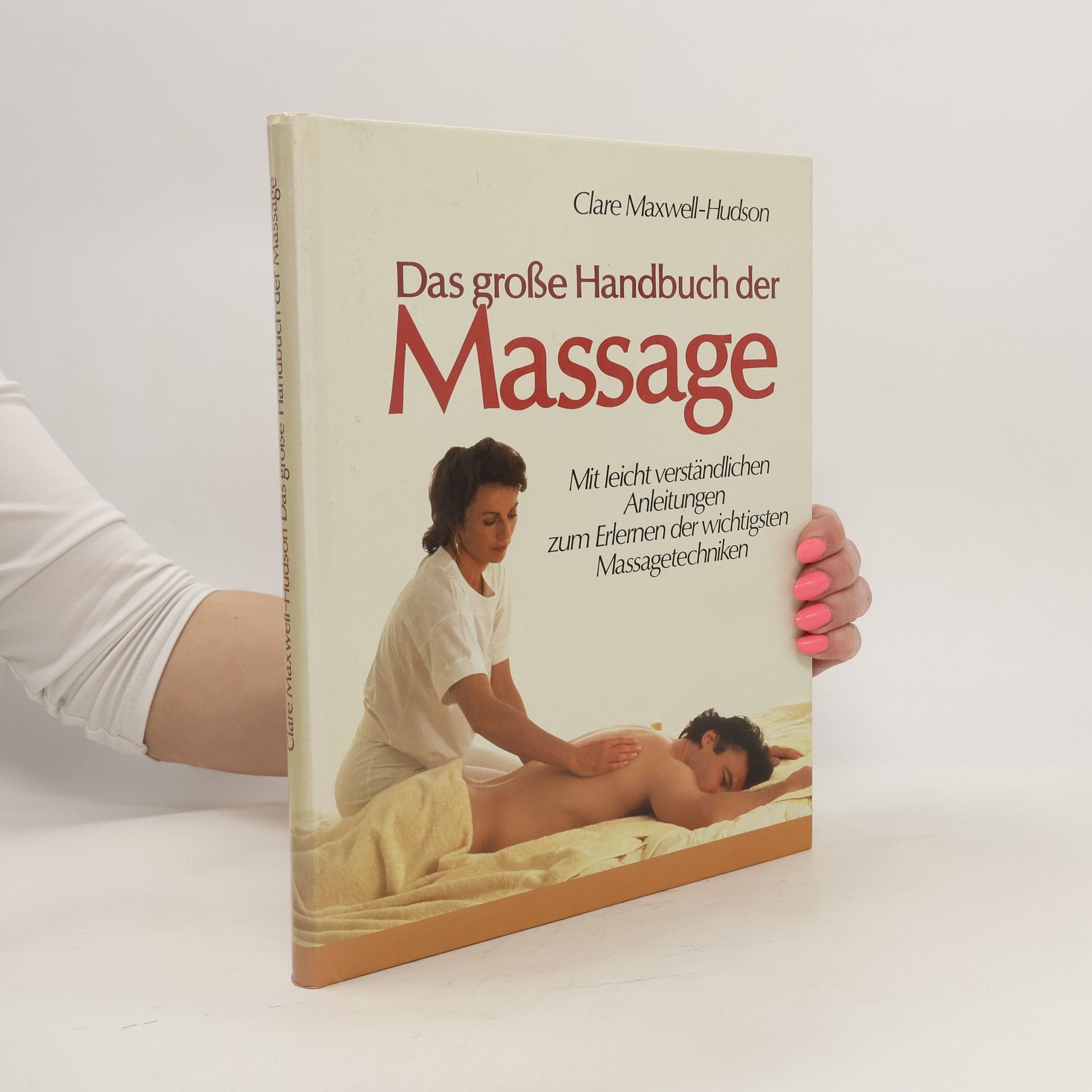 Clare Maxwell-Hudson Das große Handbuch der Massage