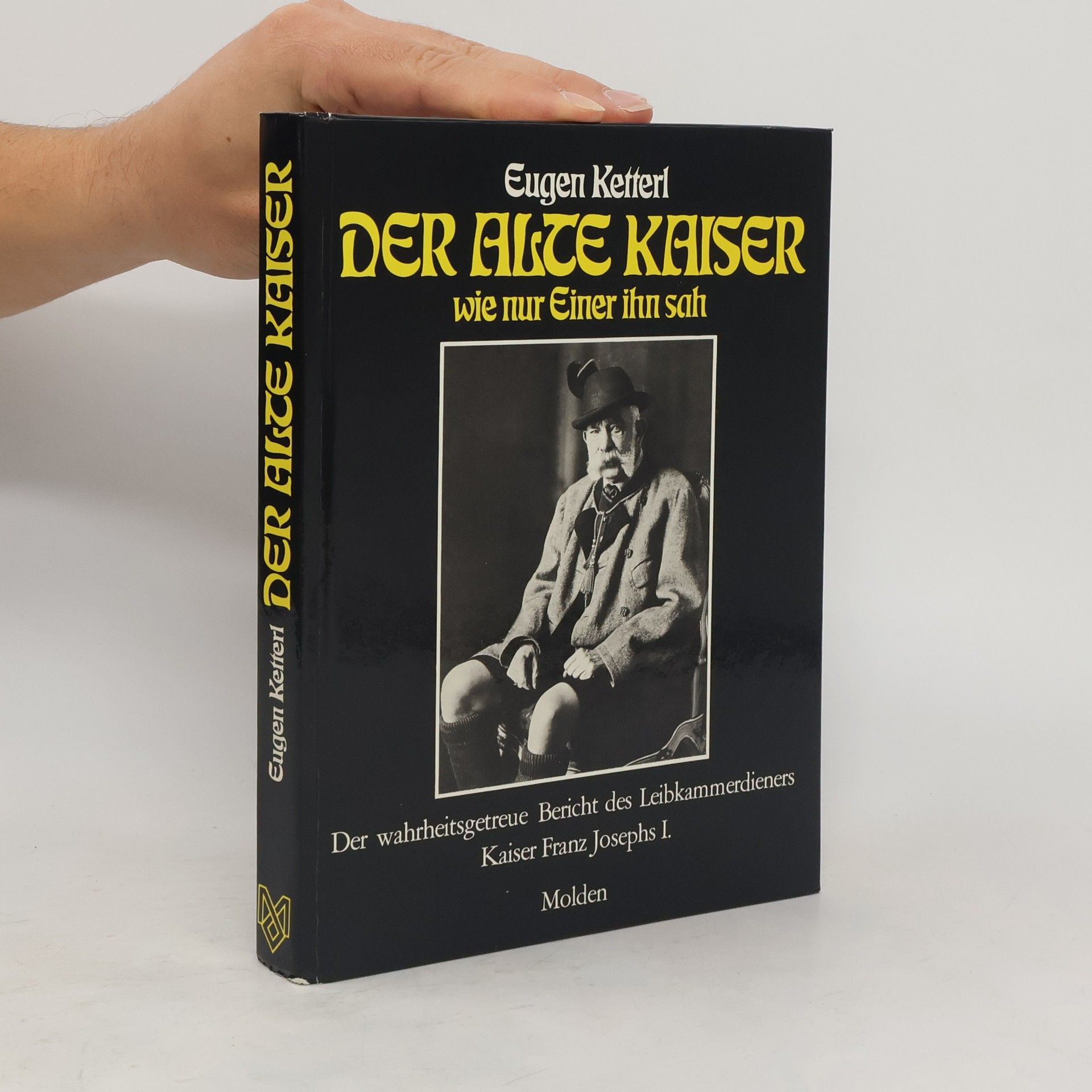 Eugen Ketterl Der alte Kaiser