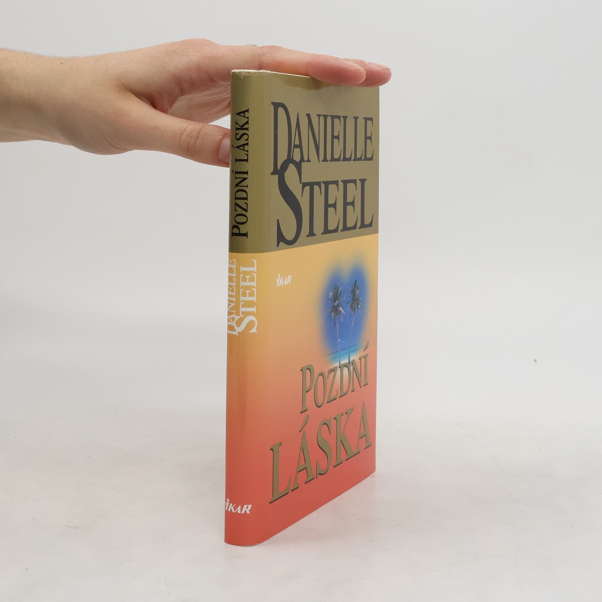 Danielle Steelová Pozdní láska