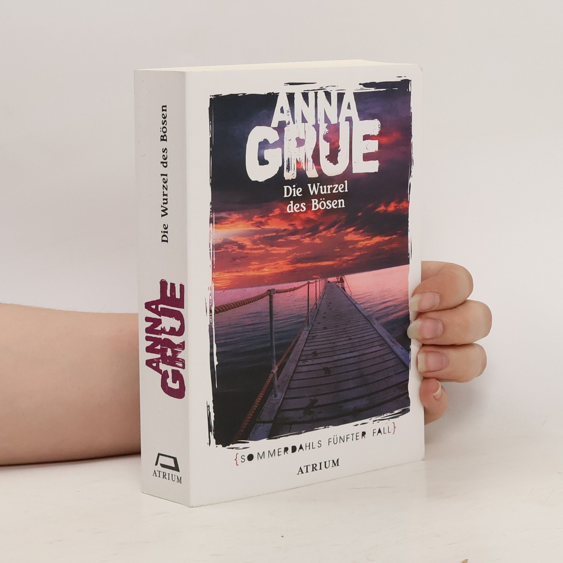 Anna Grue Die Wurzel des Bösen
