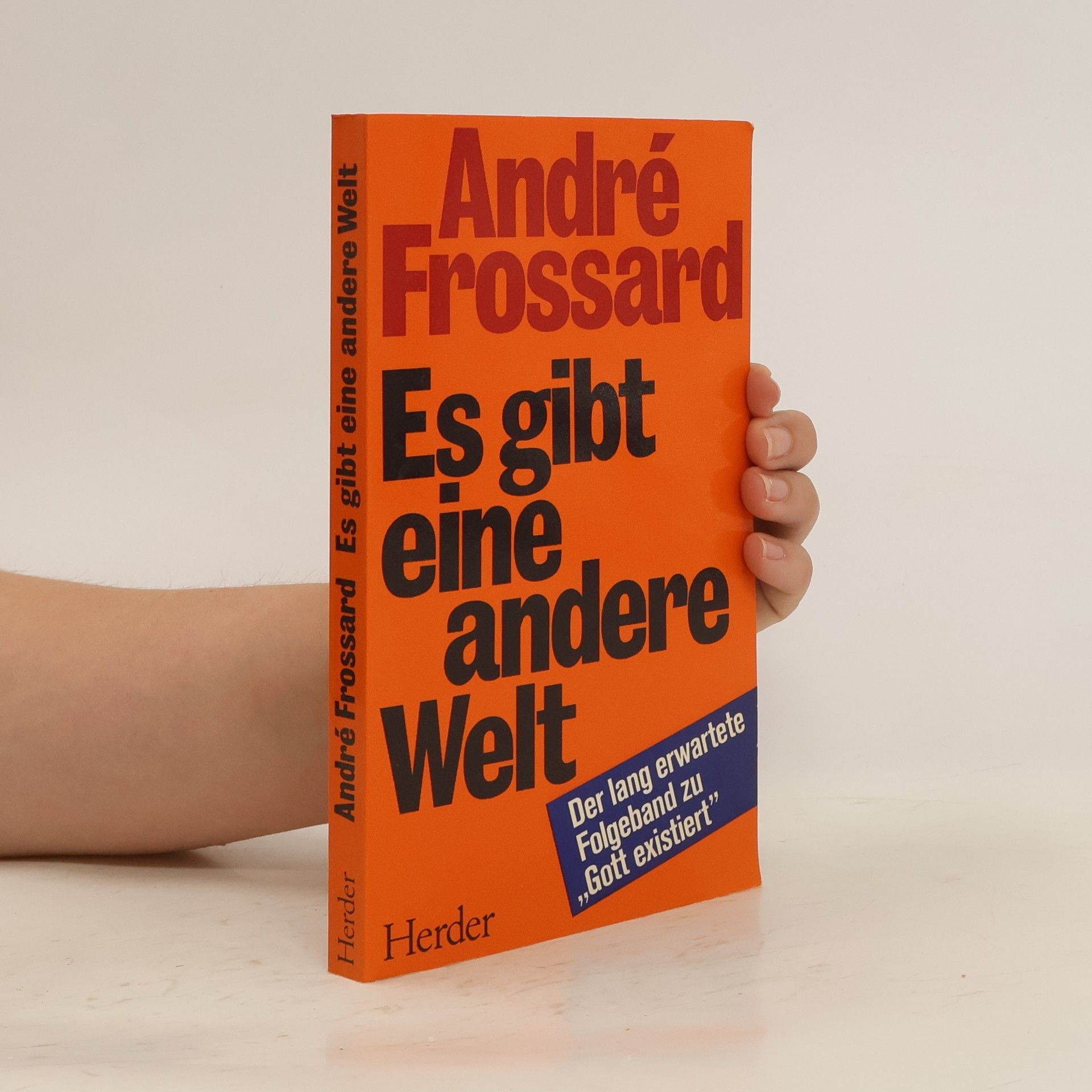 André Frossard Es gibt eine andere Welt