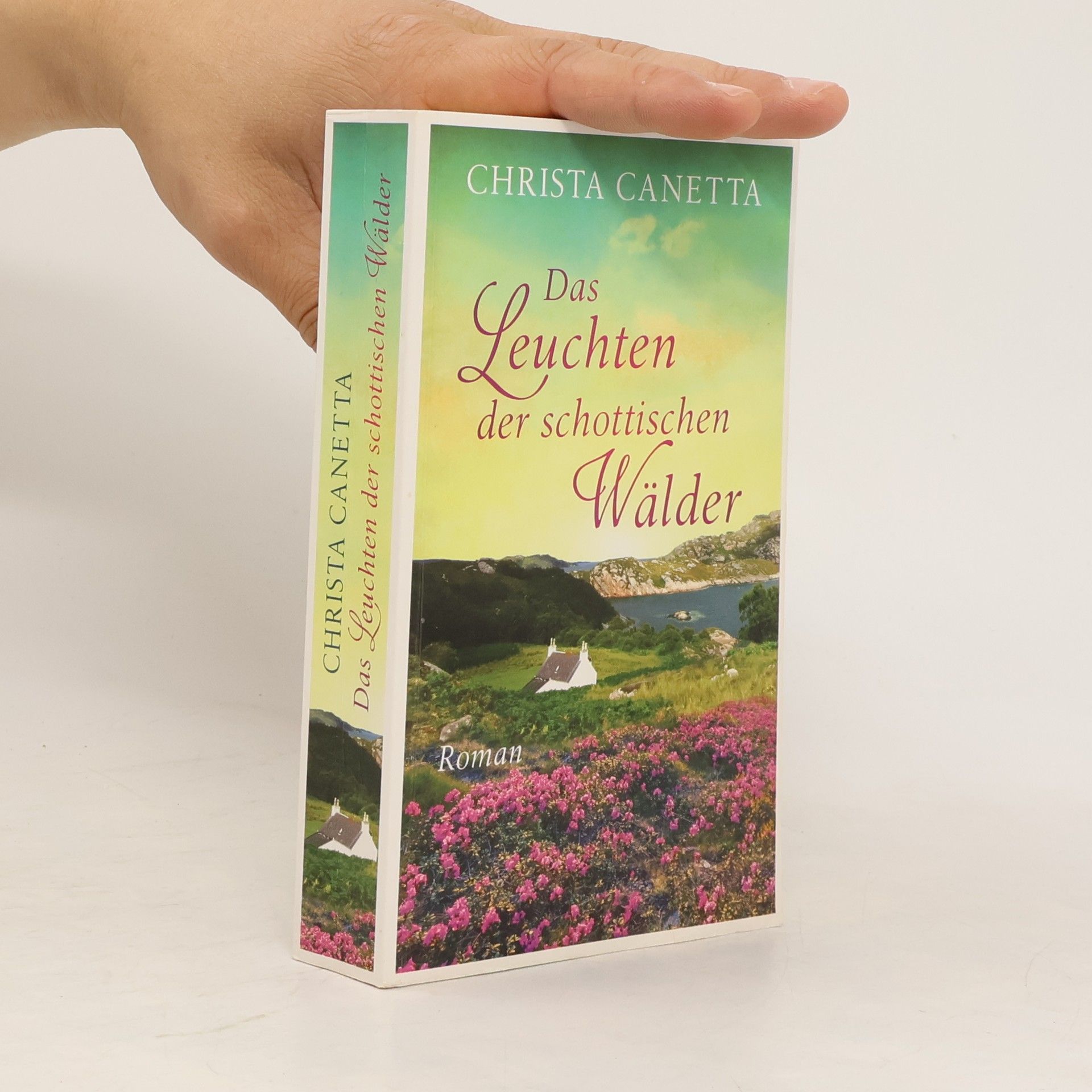 Christa Canetta Das Leuchten der schottischen Wälder