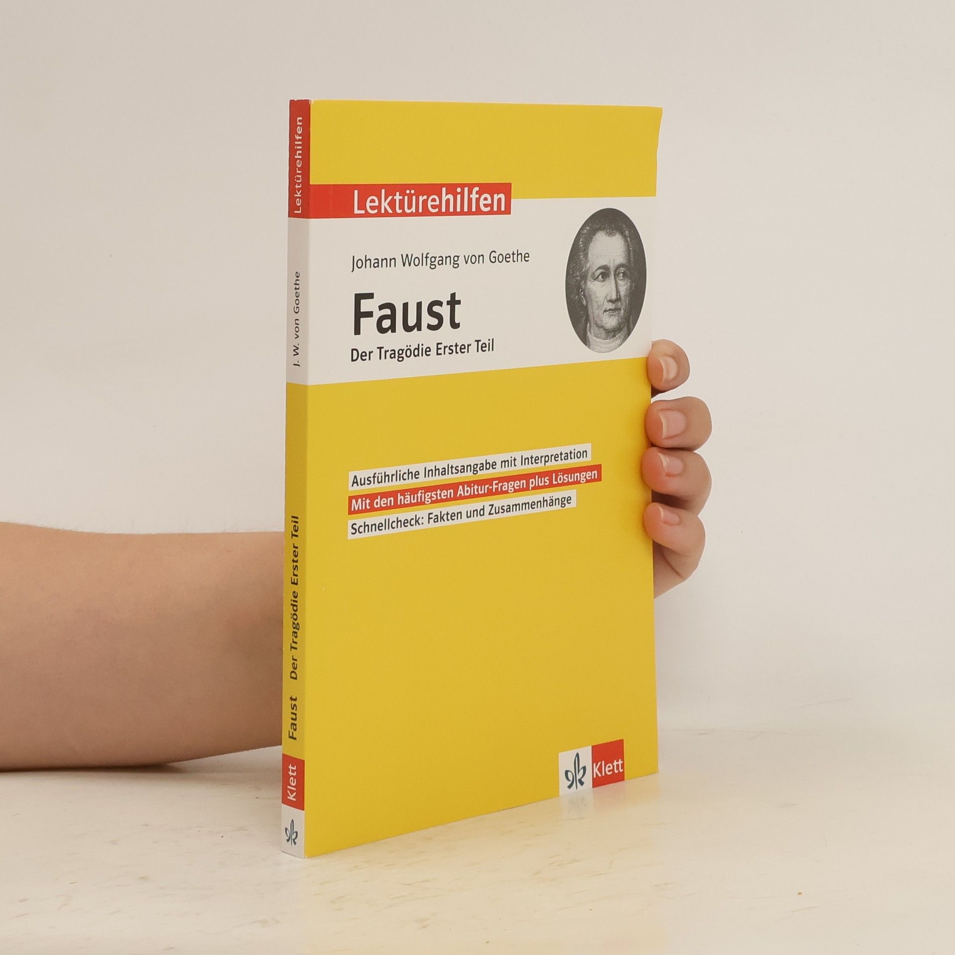Johann Wolfgang von Goethe Johann Wolfgang von Goethe, Faust - der Tragödie erster Teil