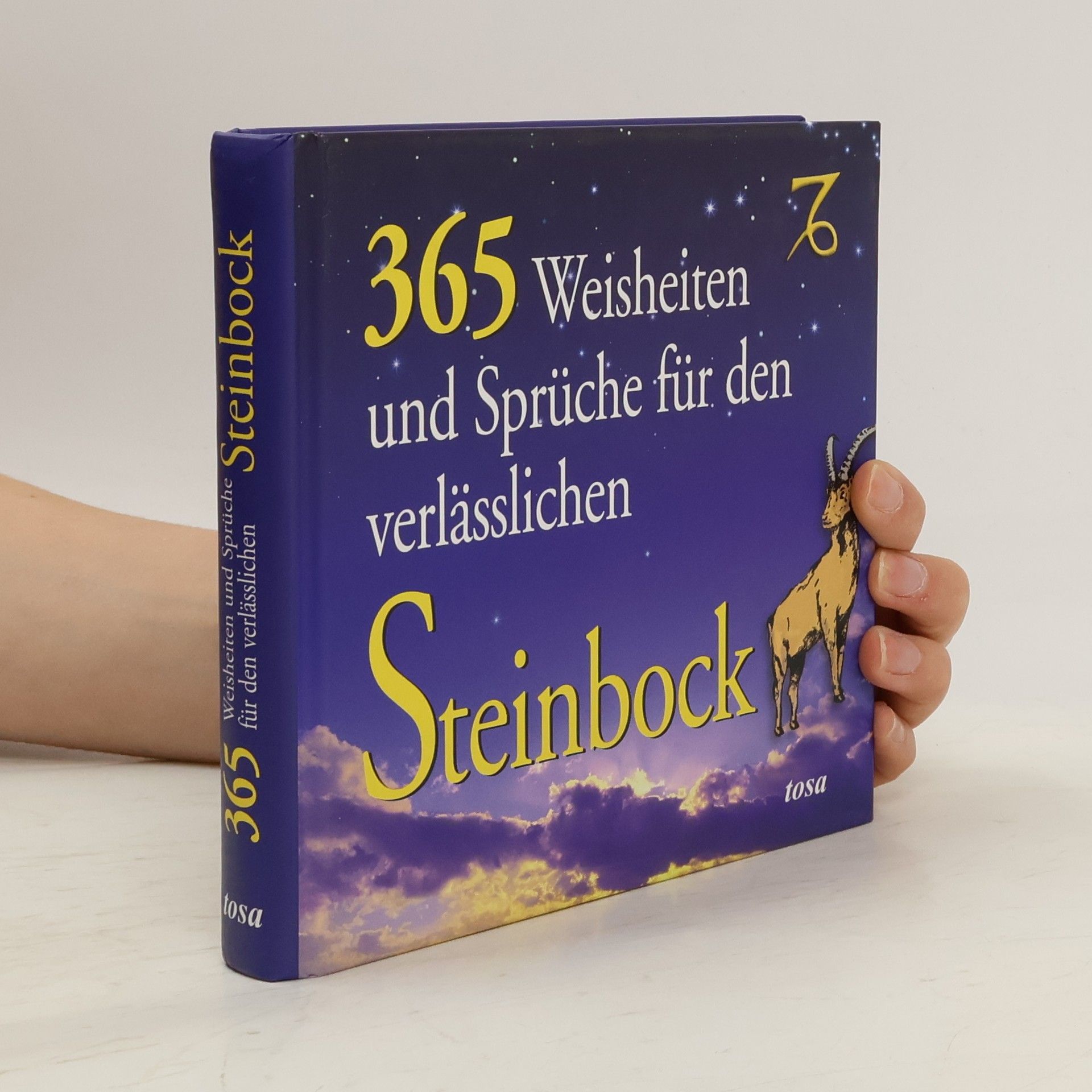 kolektiv 365 Weisheiten und Sprüche für den verlässlichen Steinbock