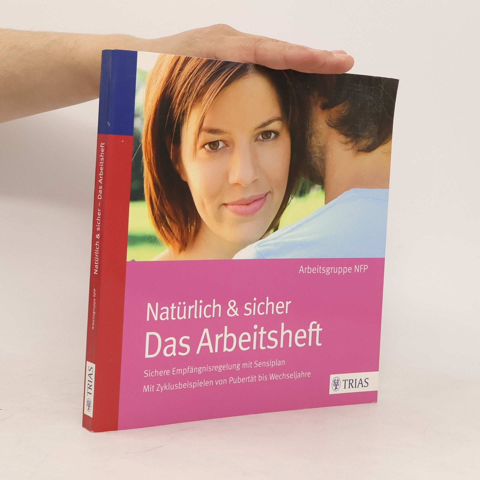 Autorenkollektiv Natürlich & sicher. Das Arbeitsheft