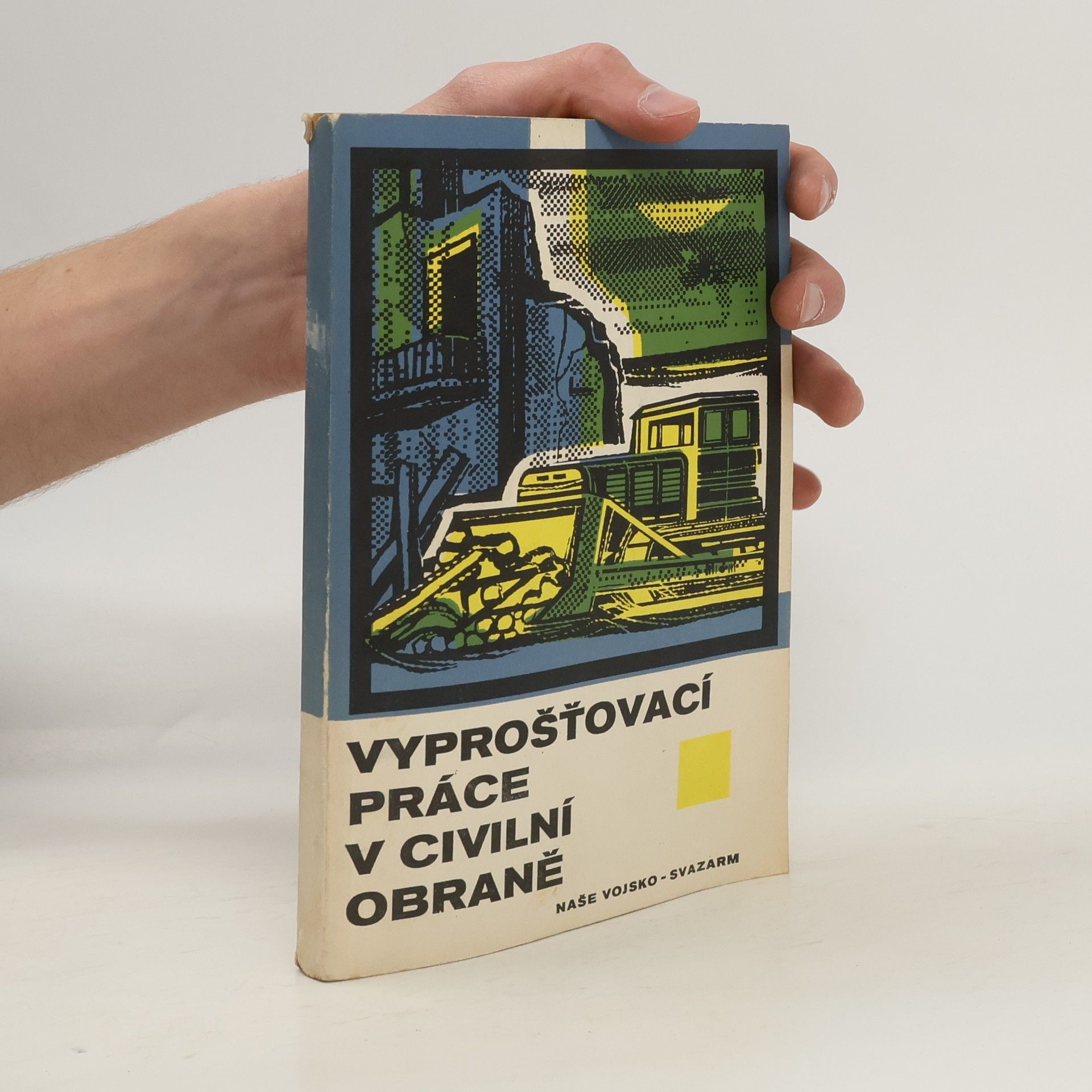 Václav Deyl Vyprošťovací práce v civilní obraně : učebnice a metododika výcviku