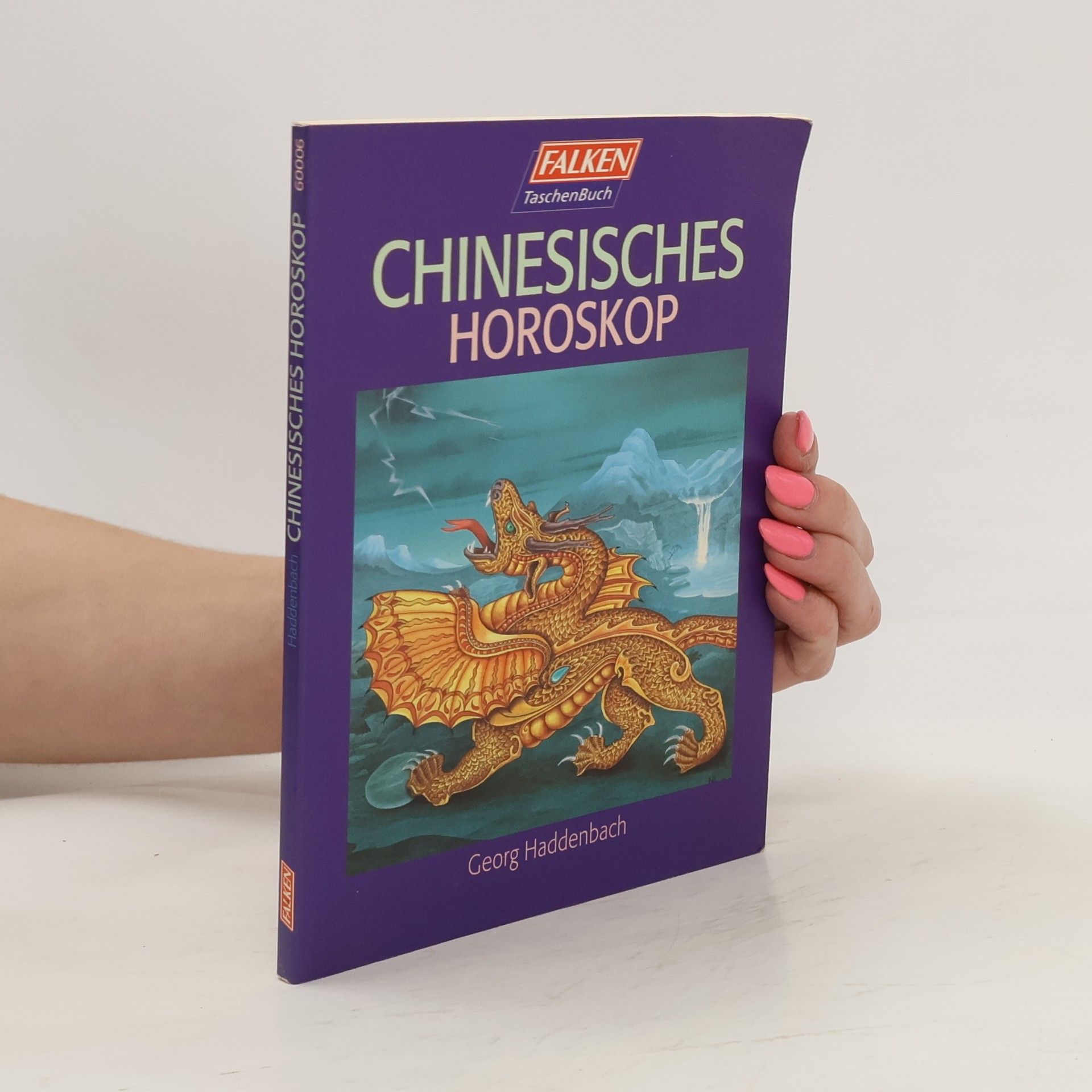 Georg Haddenbach Chinesisches Horoskop