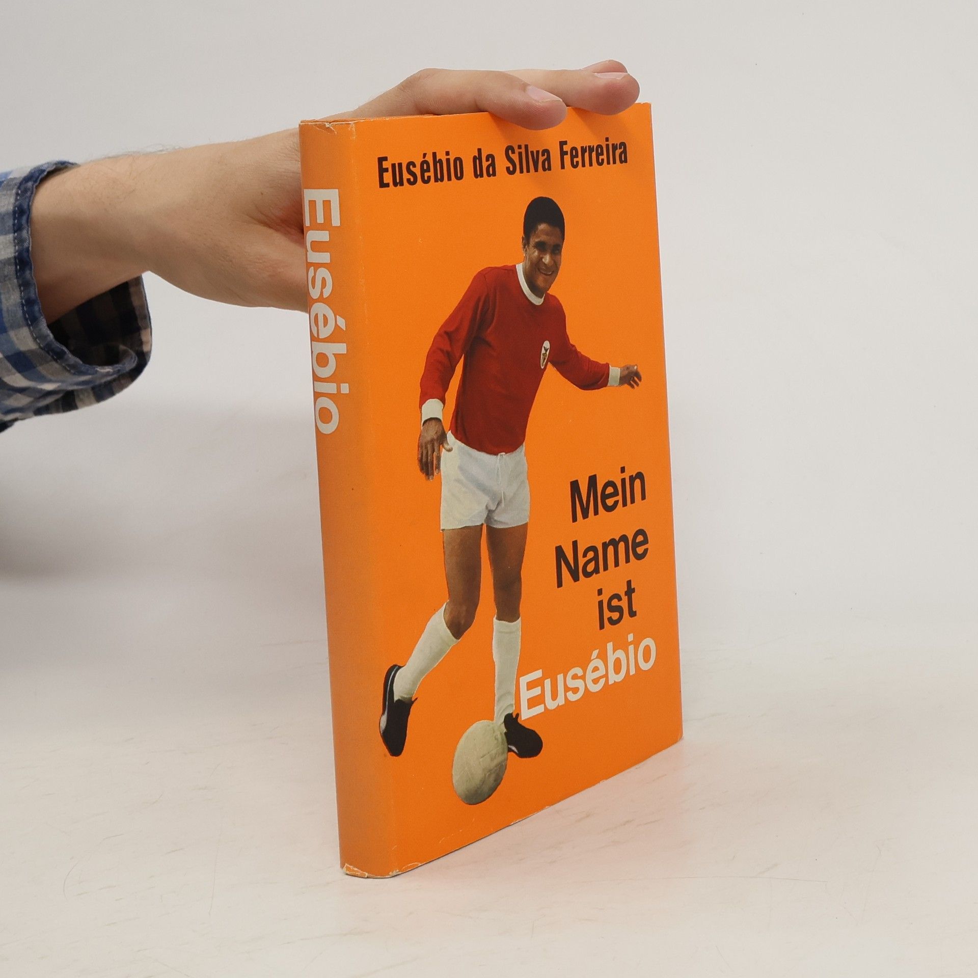 Eusébio Da Silva Ferreira Mein Name ist Eusébio
