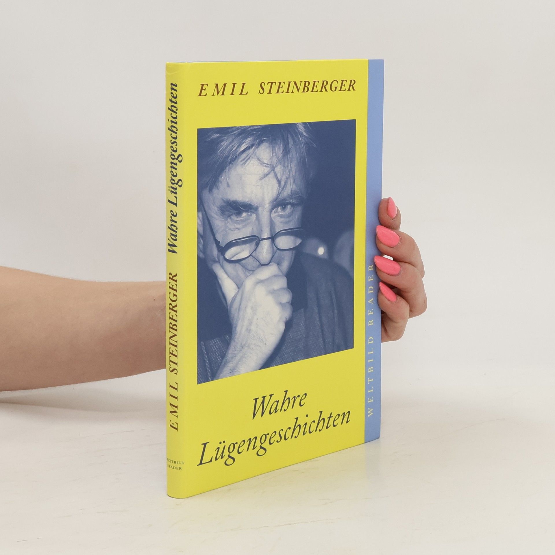 Emil Steinberger Wahre Lügengeschichten