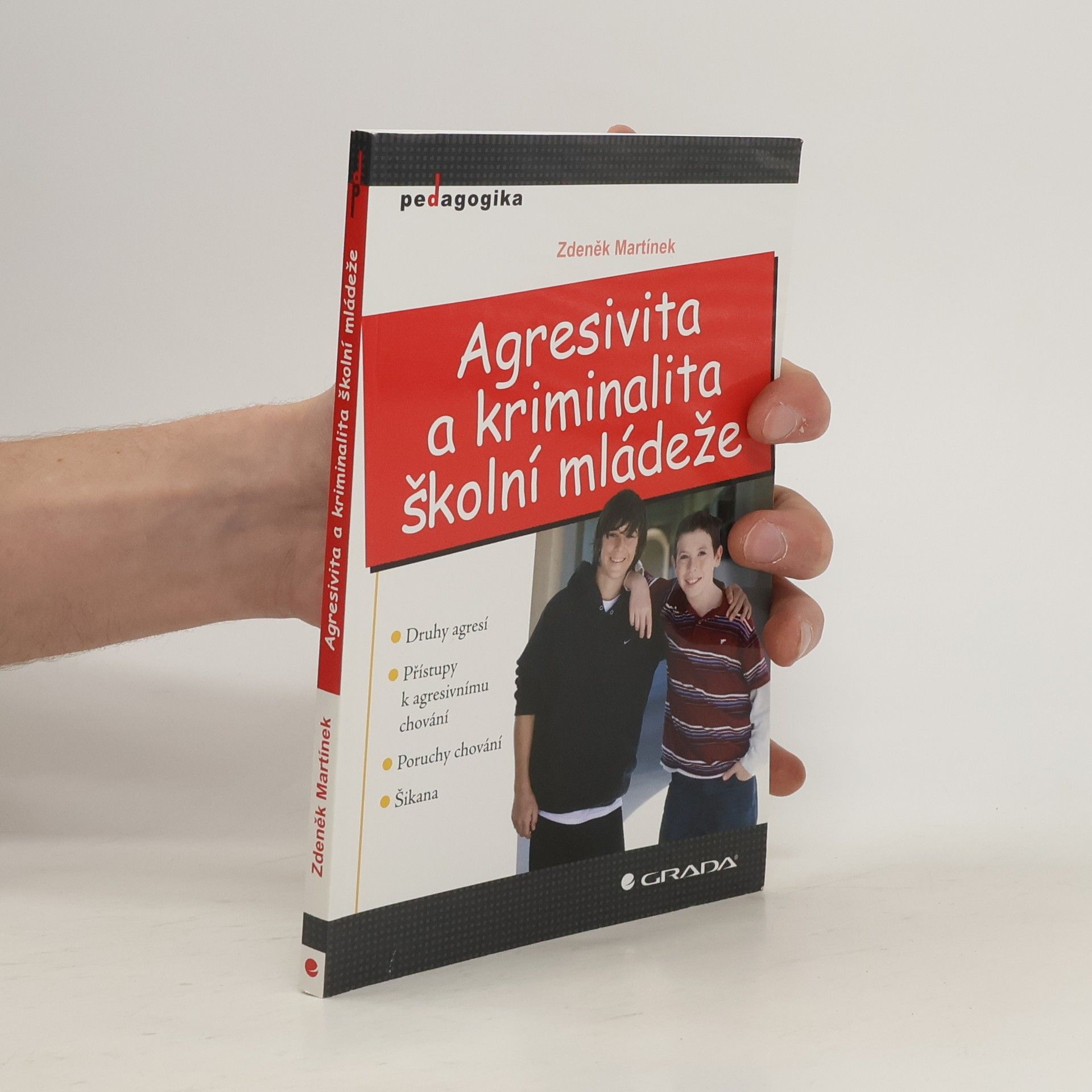 Zdeněk Martínek Agresivita a kriminalita školní mládeže