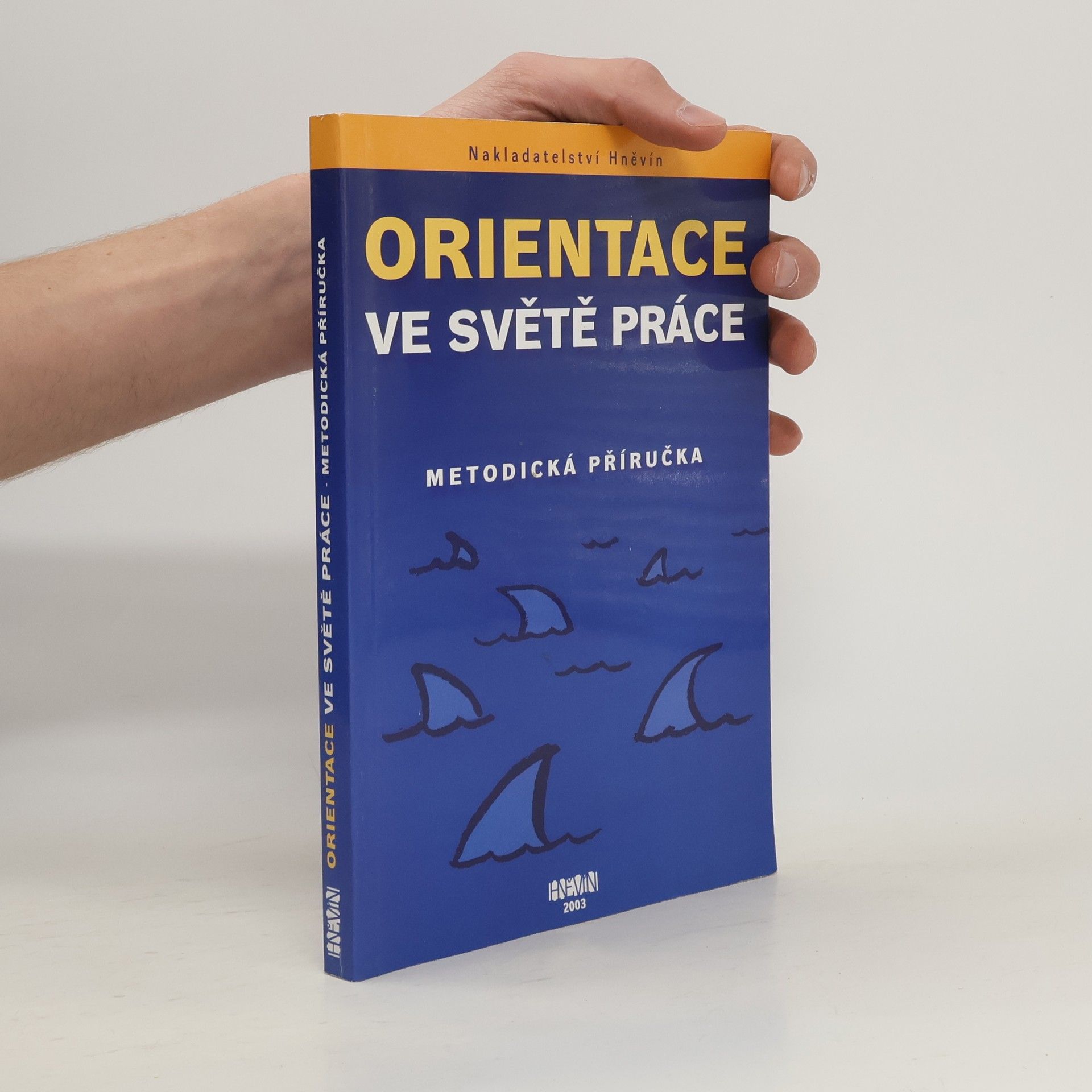 Hana Gabrielová Orientace ve světě práce - metodická příručka