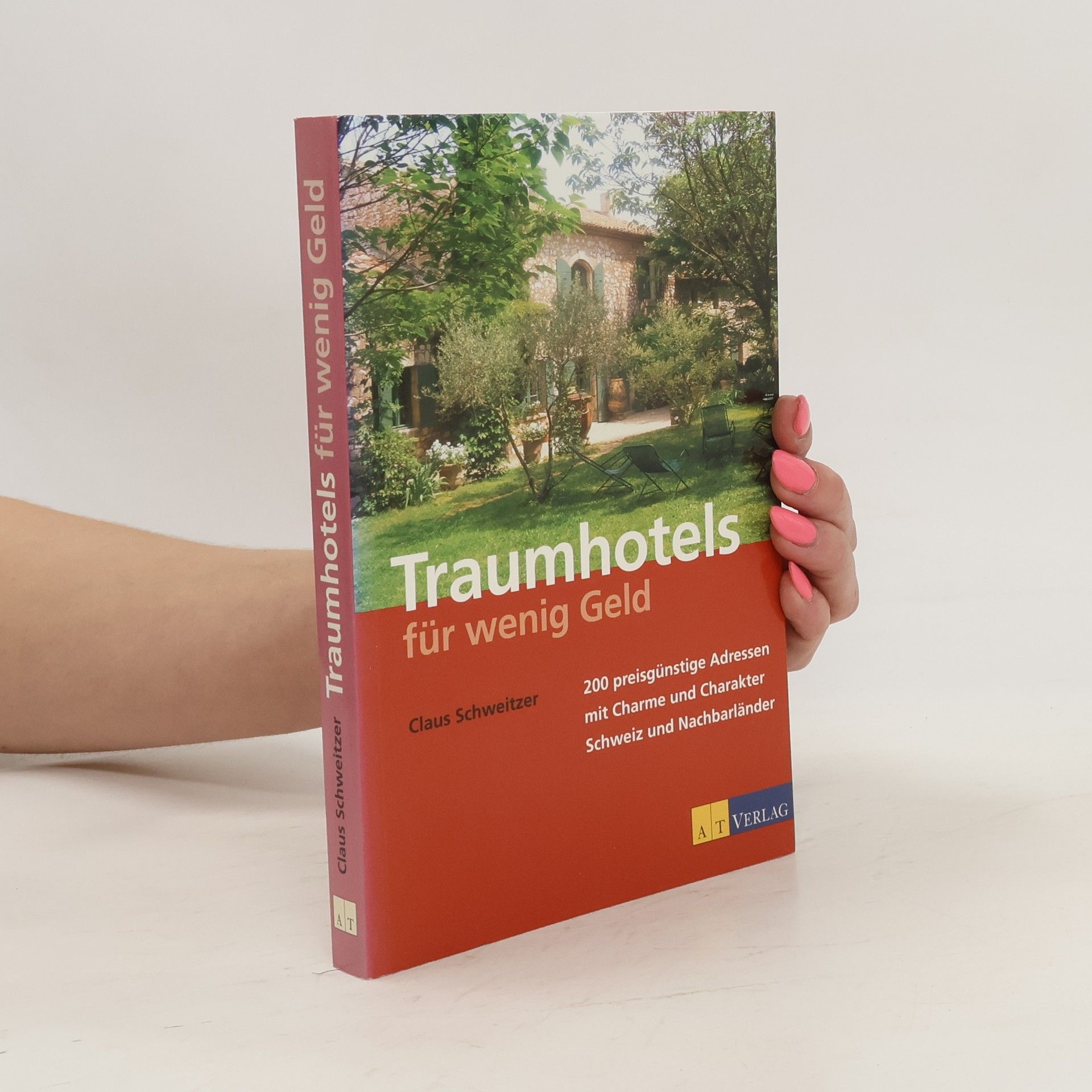 Claus Schweitzer Traumhotels für wenig Geld