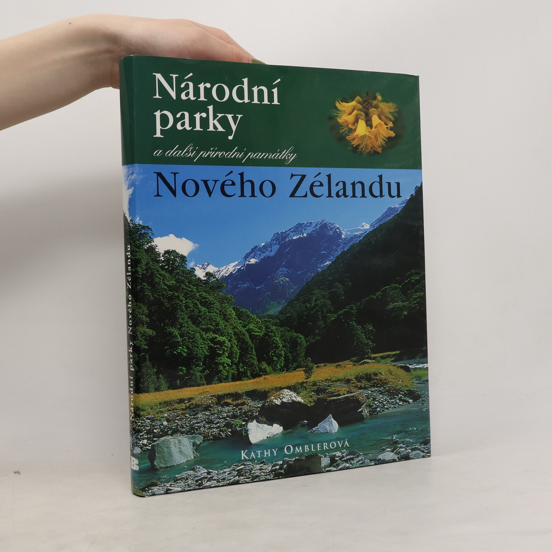Kathy Ombler Národní parky a další přírodní památky Nového Zélandu