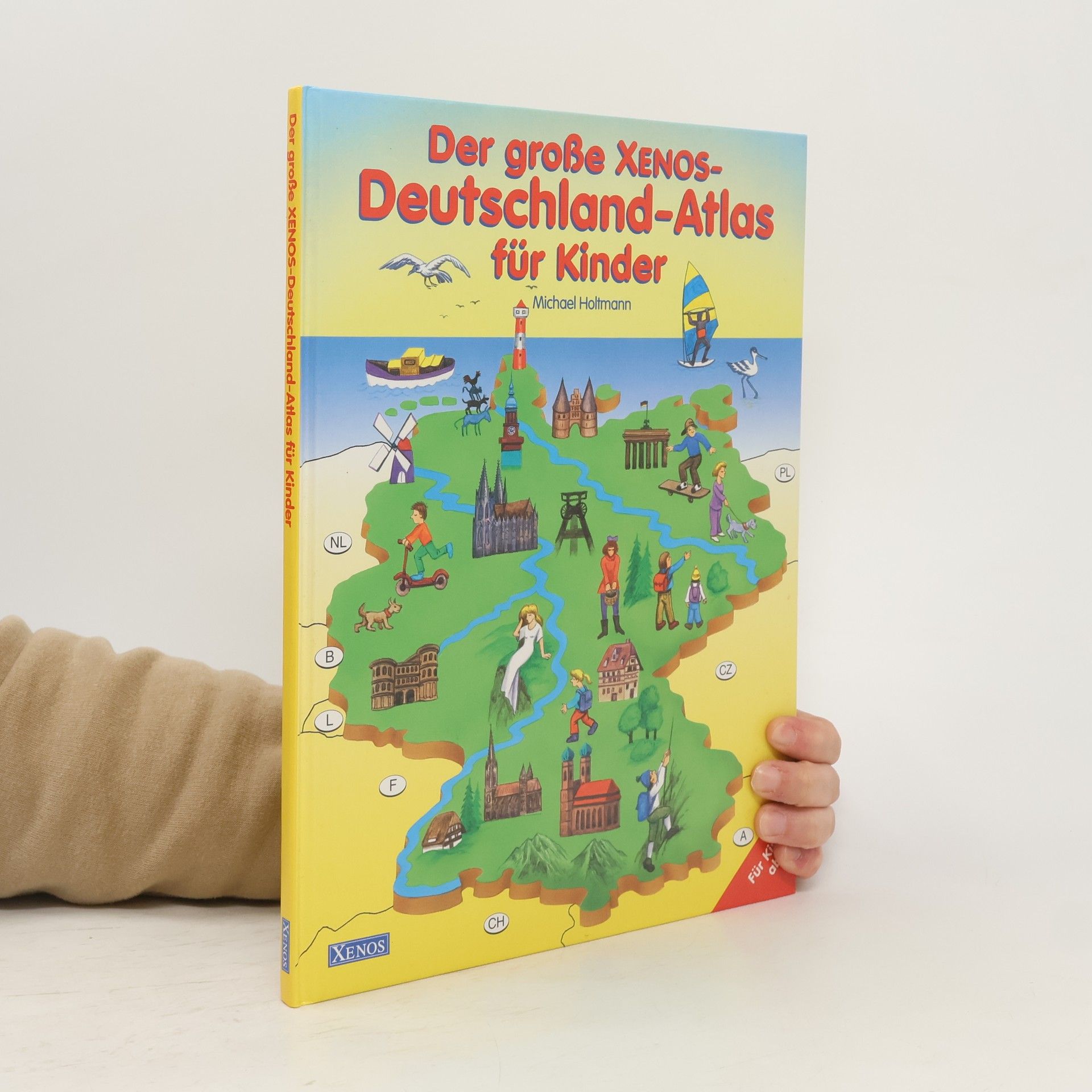 Michael Holtmann Der große Xenos-Deutschland-Atlas für Kinder
