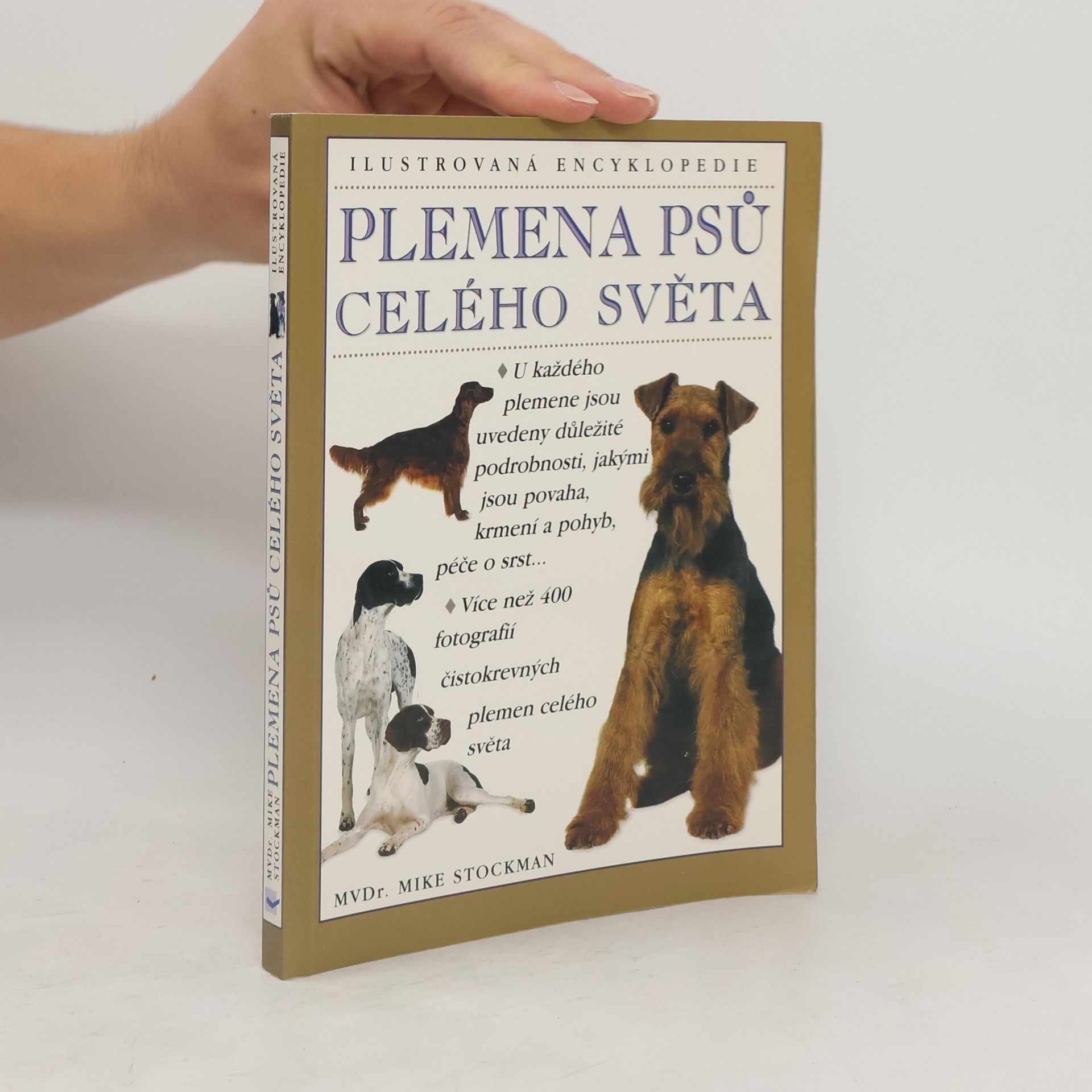 Mike Stockman Plemena psů celého světa