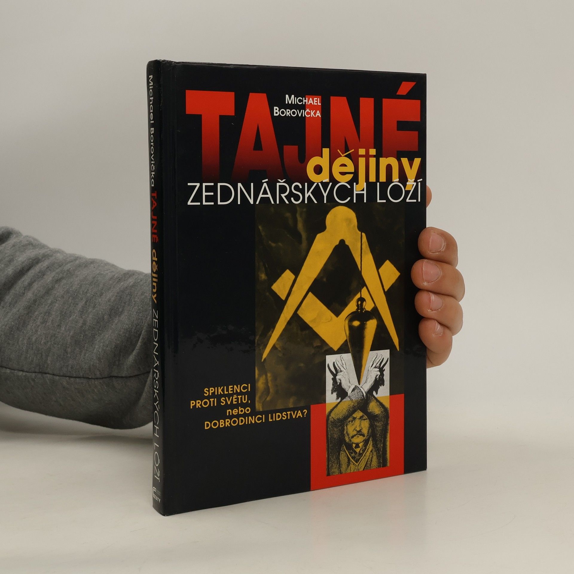 Michael Borovička Tajné dějiny zednářských lóží