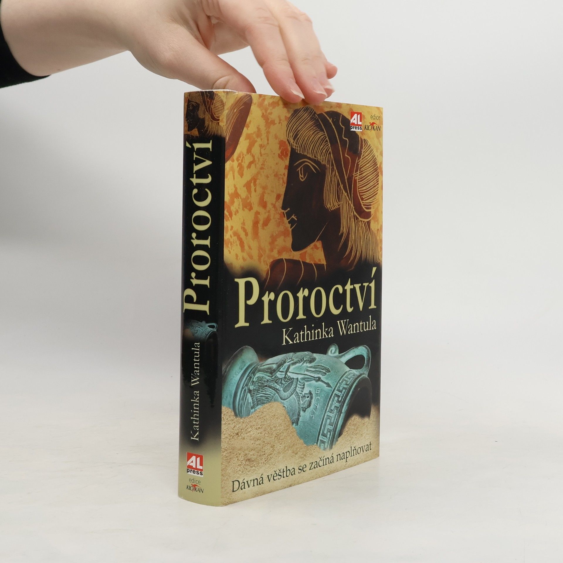 Kathinka Wantula Proroctví : dávná věštba se začíná naplňovat