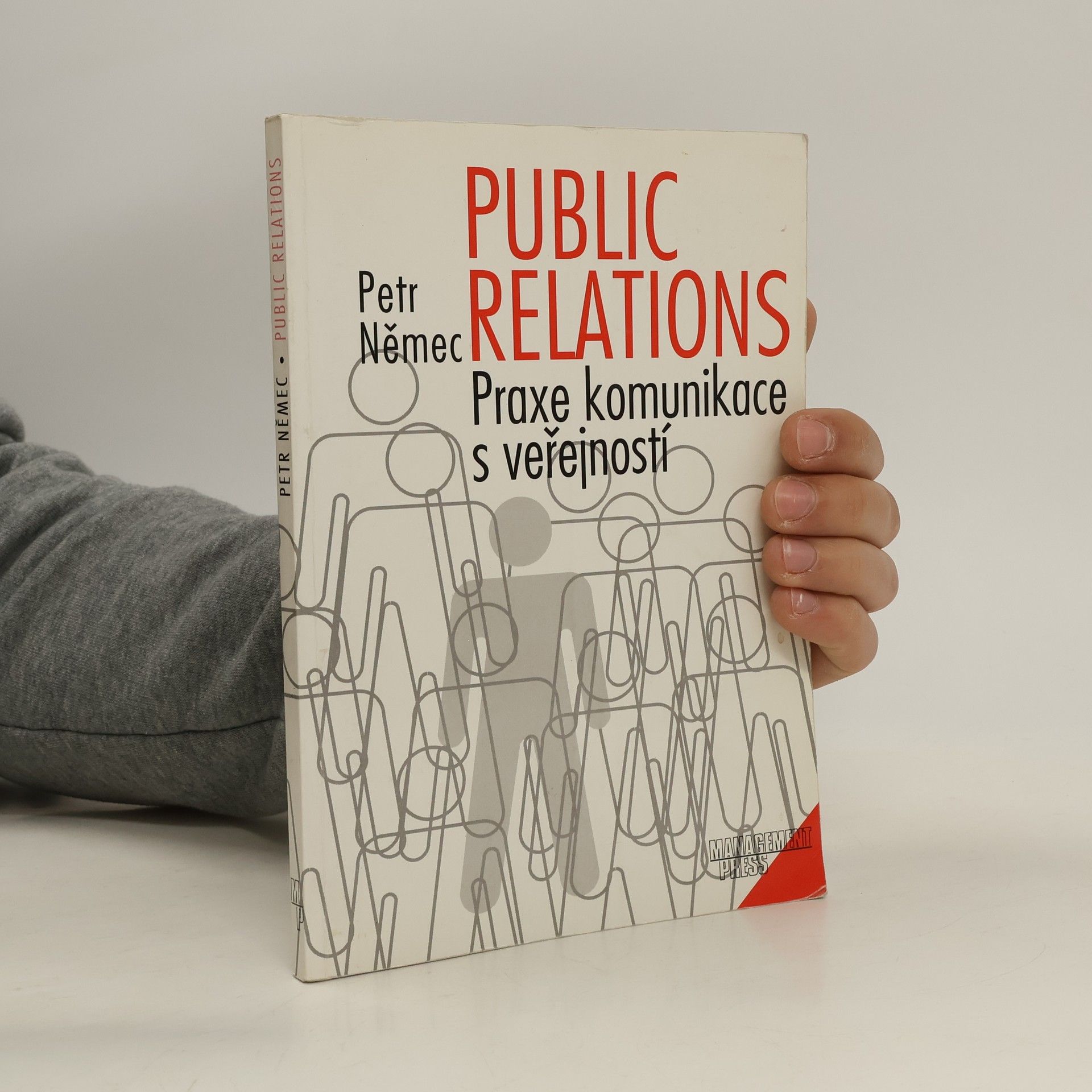Petr Němec Public relations. Praxe komunikace s veřejností