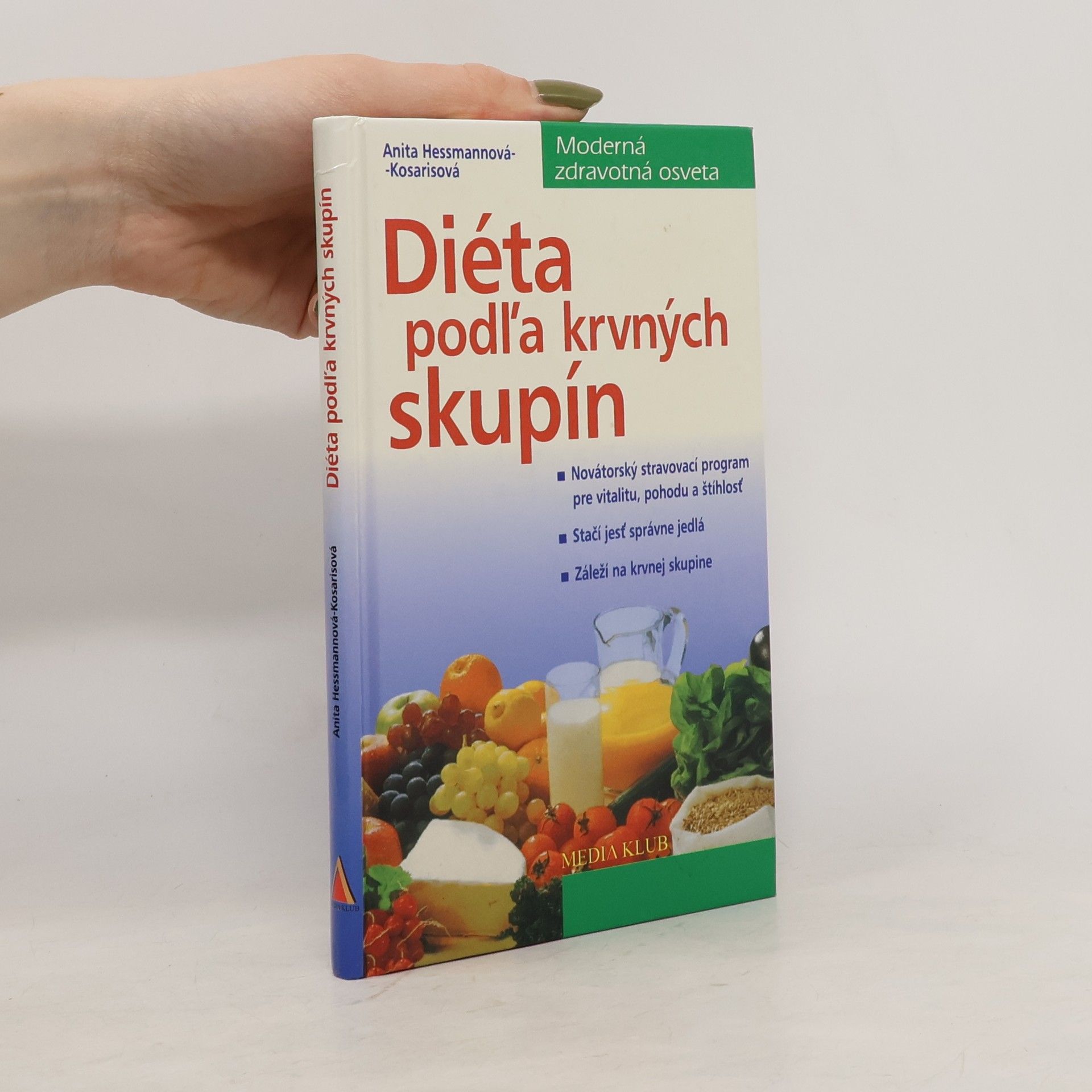 Anita Hessmann Kosaris Diéta podľa krvných skupín