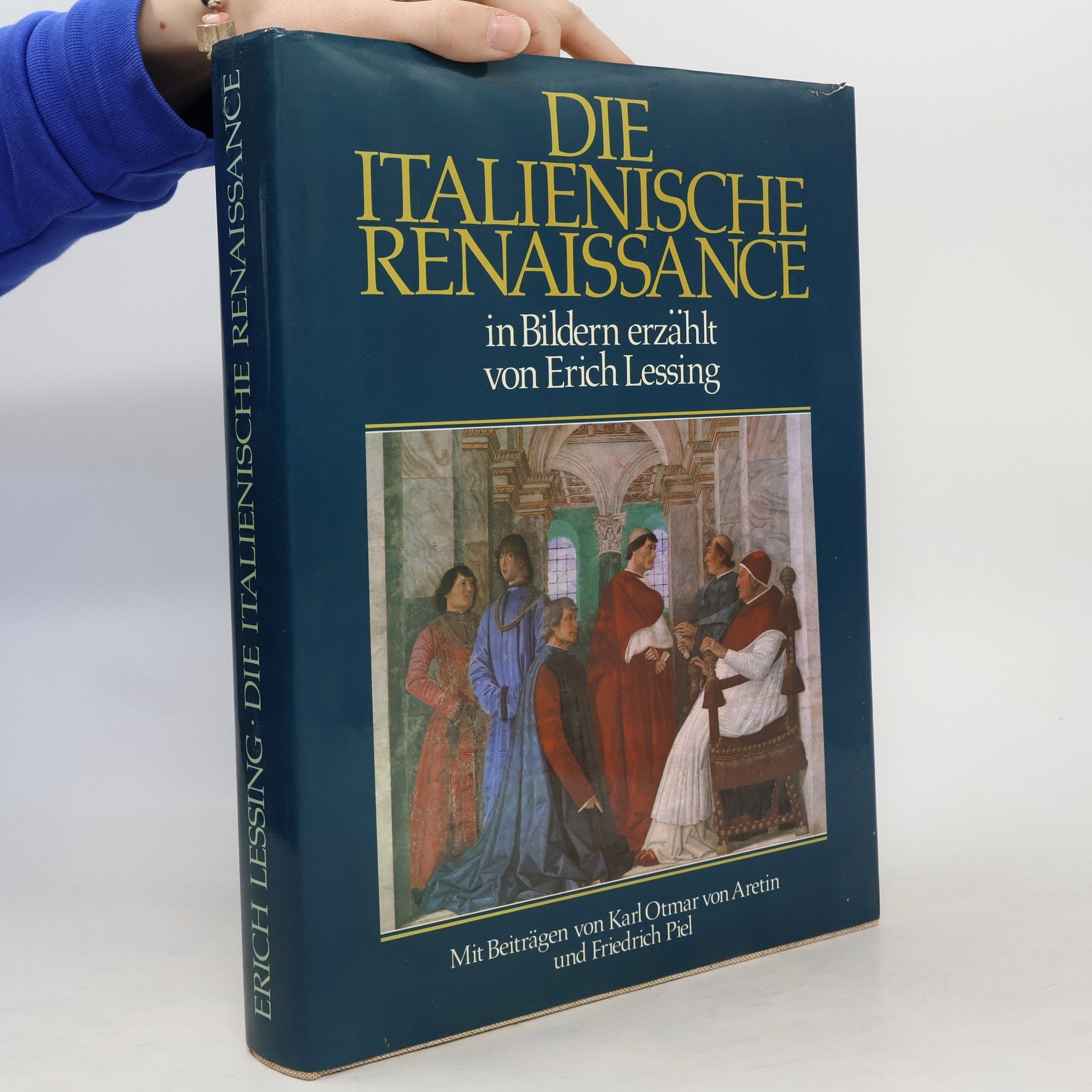 Erich Lessing Die italienische Renaissance in Bildern erzählt von Erich Lessing