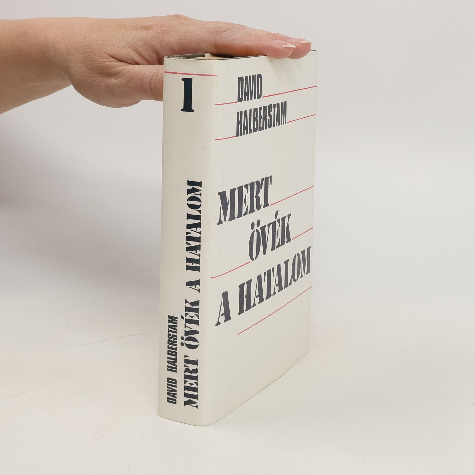 David Halberstam Mert övék a hatalom 1
