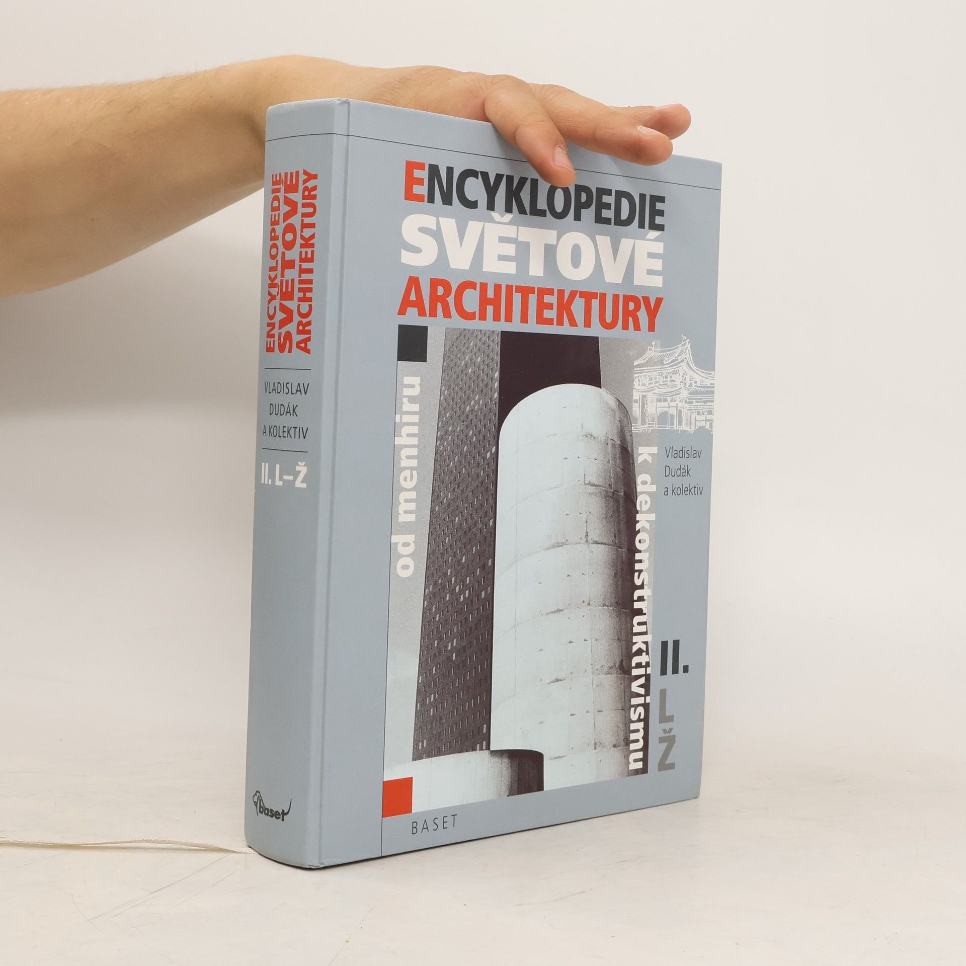 Vladislav Dudák Encyklopedie světové architektury. Od menhiru k dekonstruktivismu. Díl 2, L-Ž