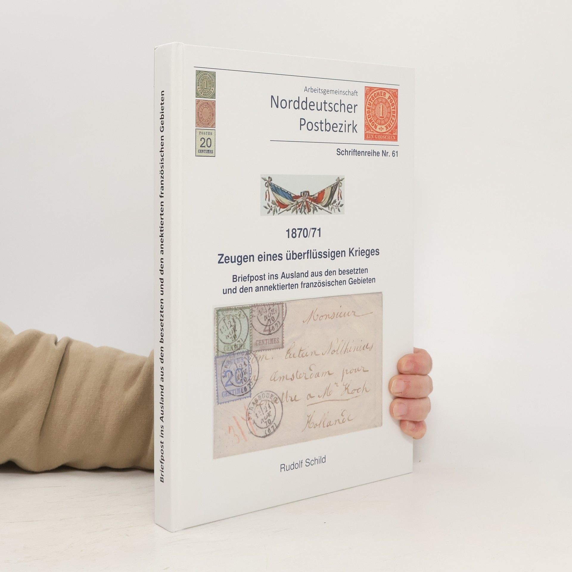 Rudolf Schild Zeugen eines überflüssigen Krieges 1870/71