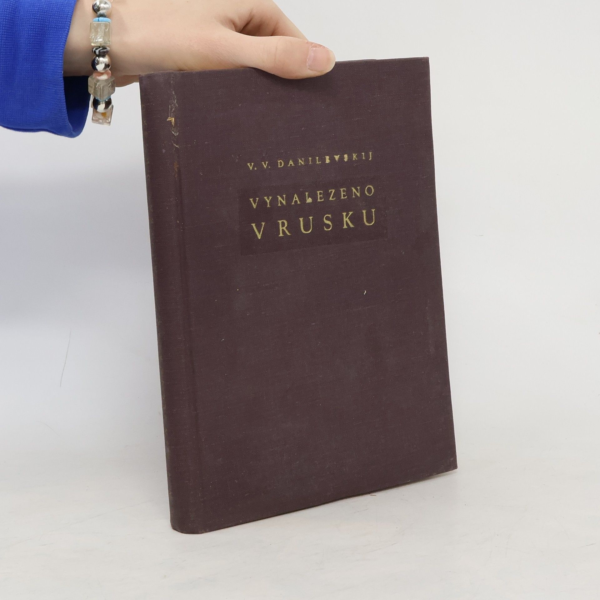 Viktor Vasil jevič Danilevskij Vynalezeno v Rusku. Nástin dějin ruské techniky