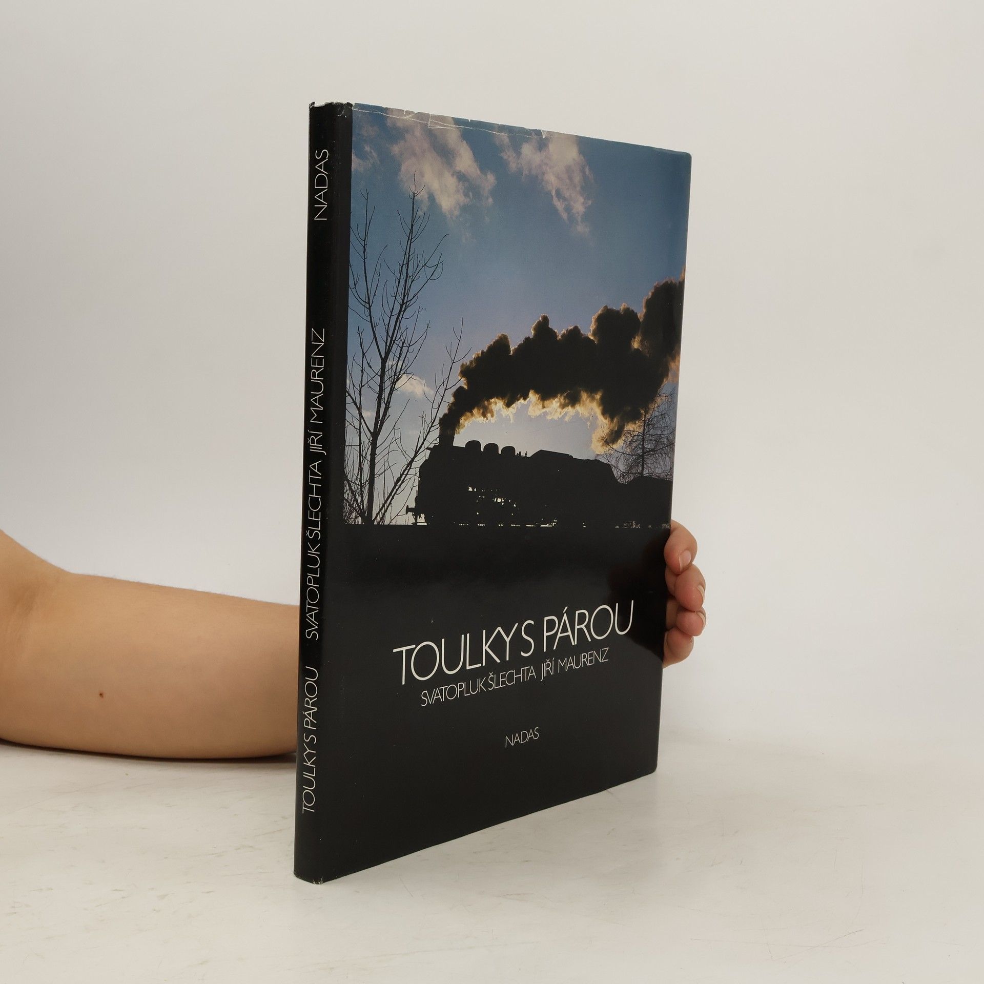 Svatopluk Šlechta Toulky s párou