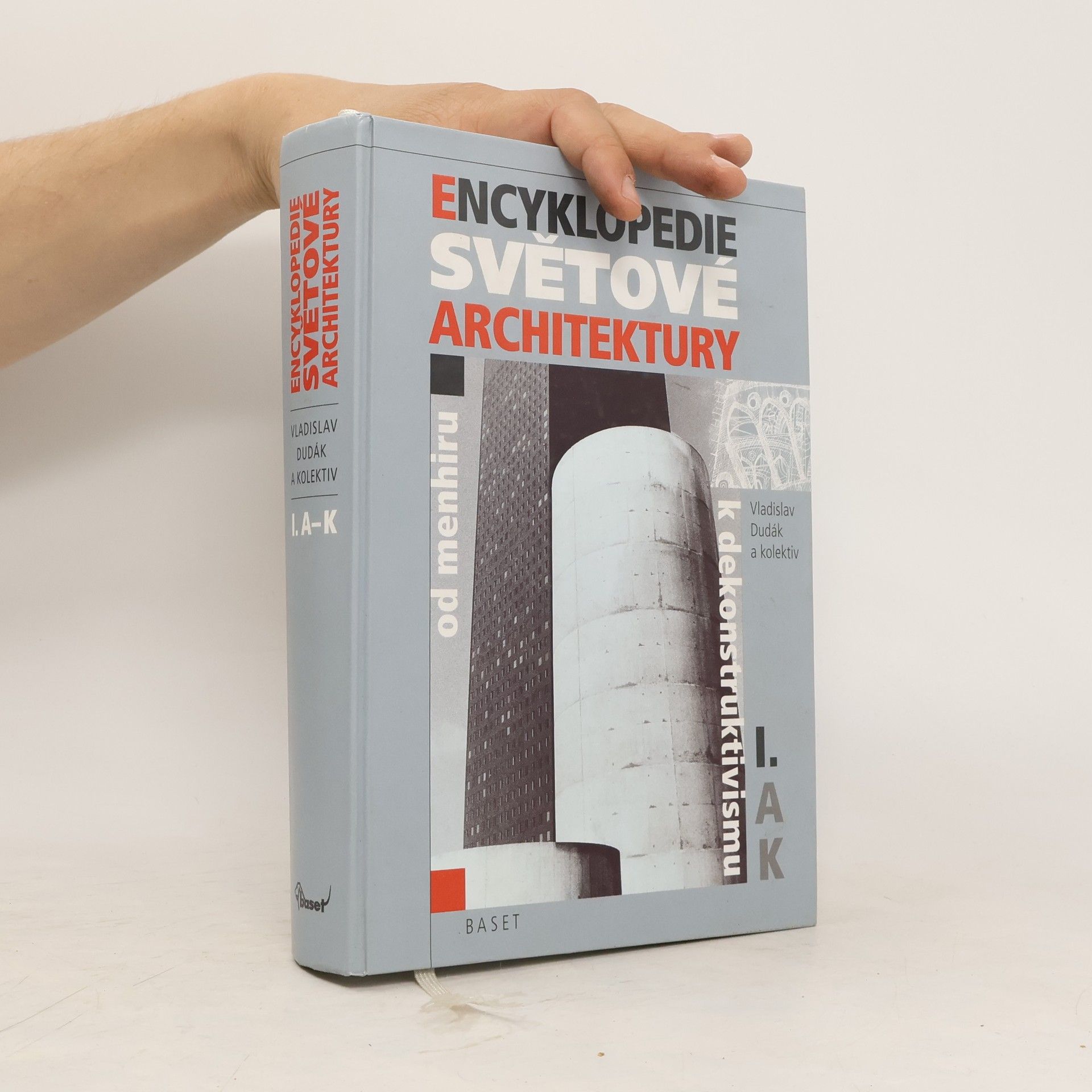Vladislav Dudák Encyklopedie světové architektury. Díl 1. A-K