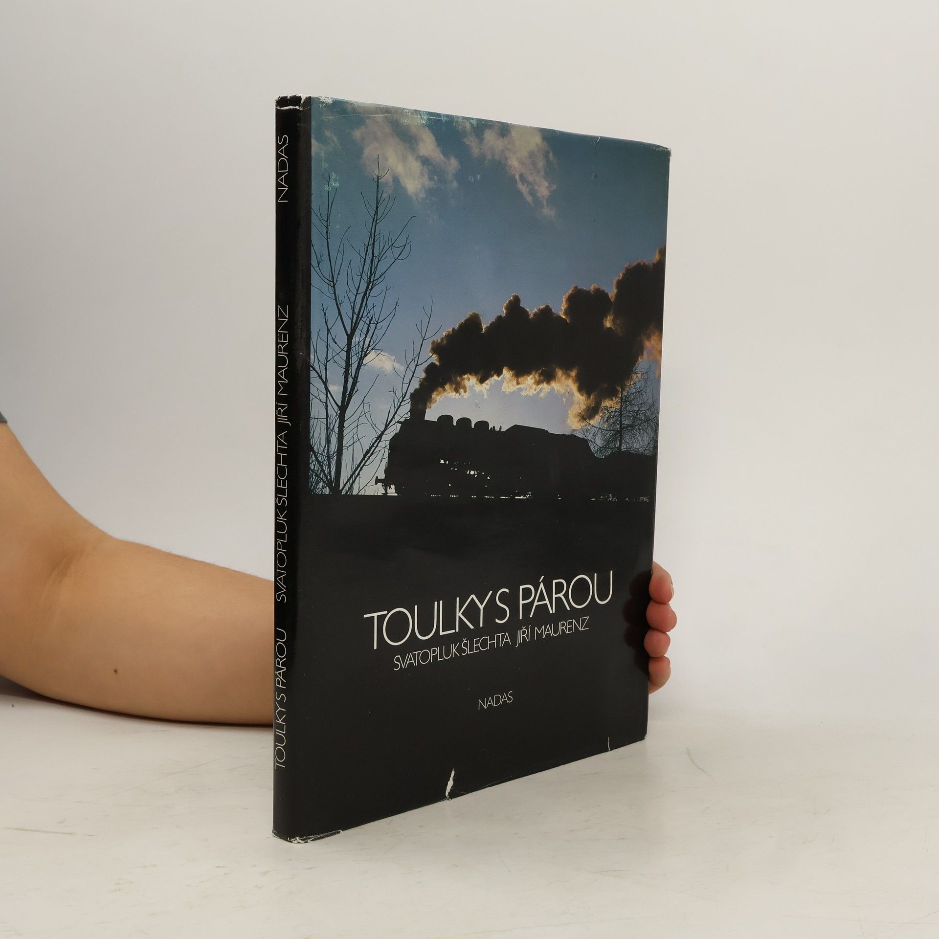 Svatopluk Šlechta Toulky s párou
