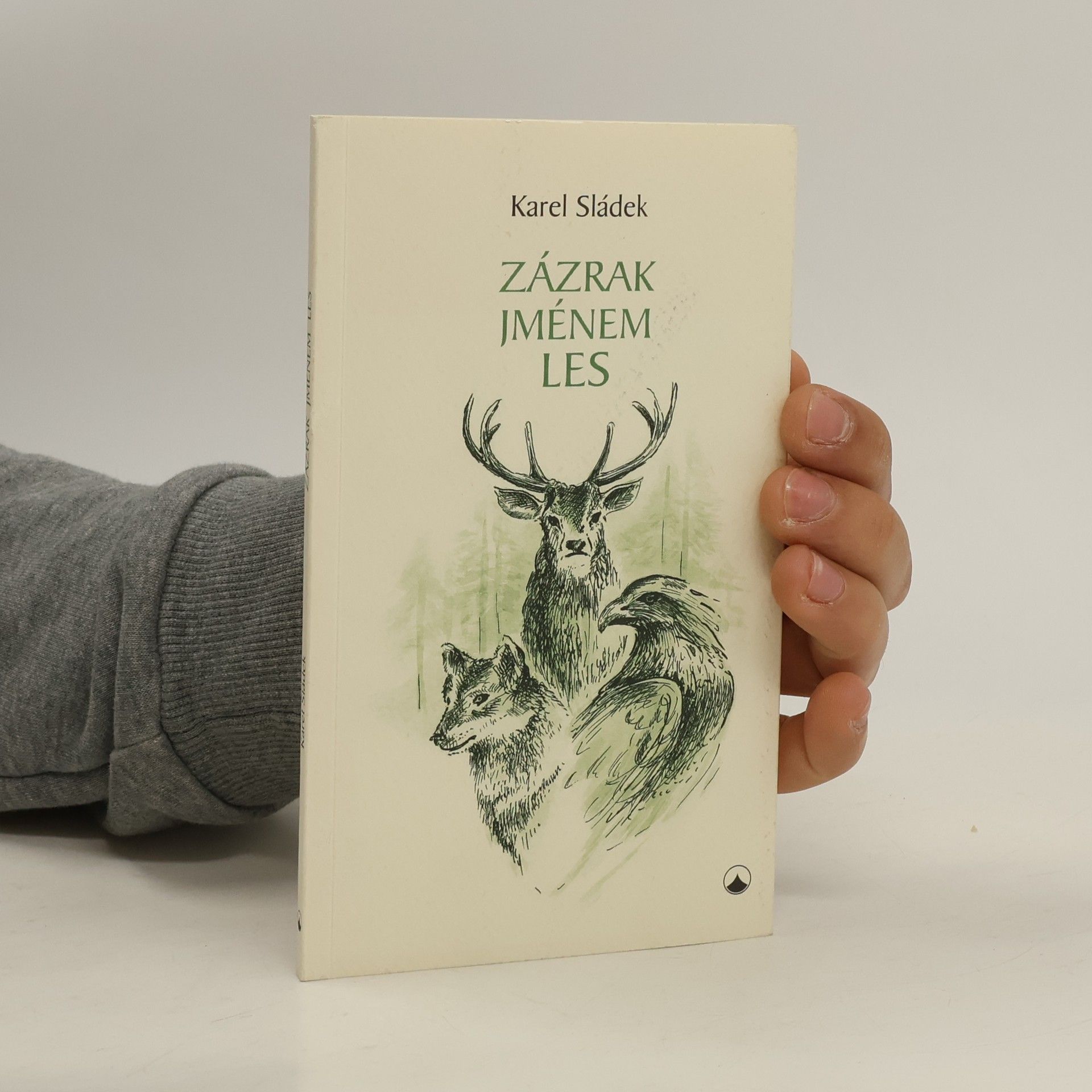 Karel Sládek Zázrak jménem les
