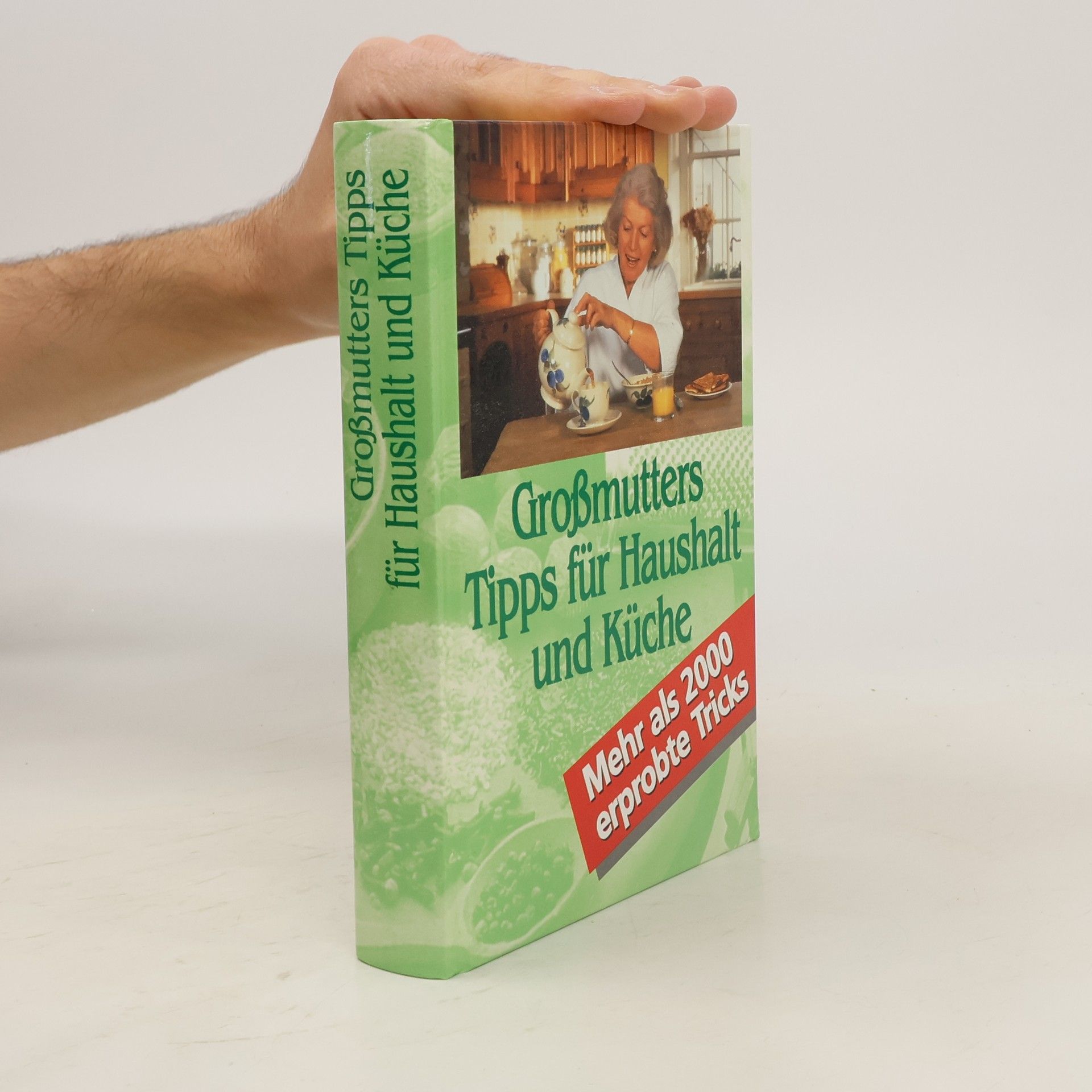 Collective Grossmutters Tipps für Haushalt und Küche
