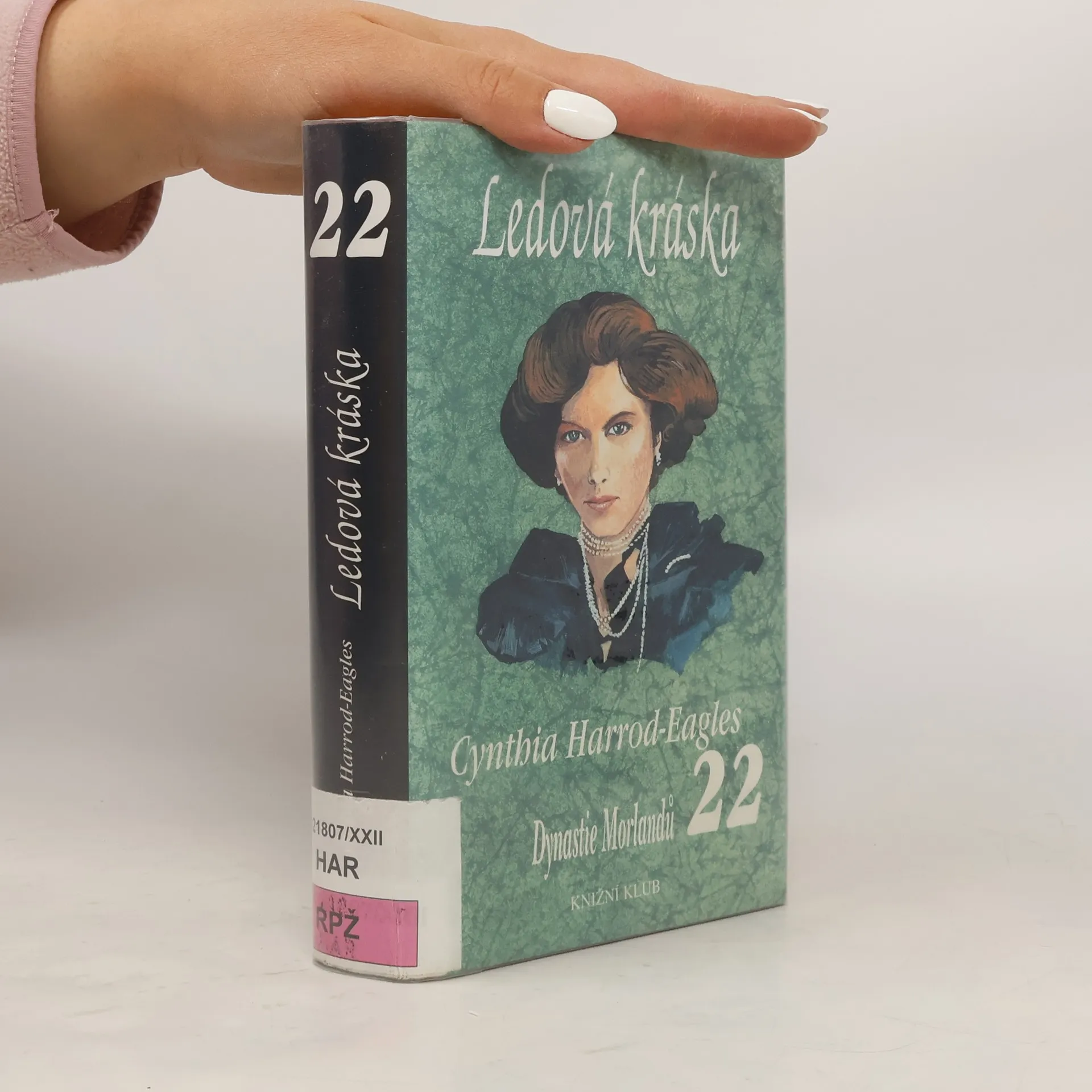 Ledová kráska. Dynastie Morlandů. 22. díl | Livre | Cynthia Harrod-Eagles | CS